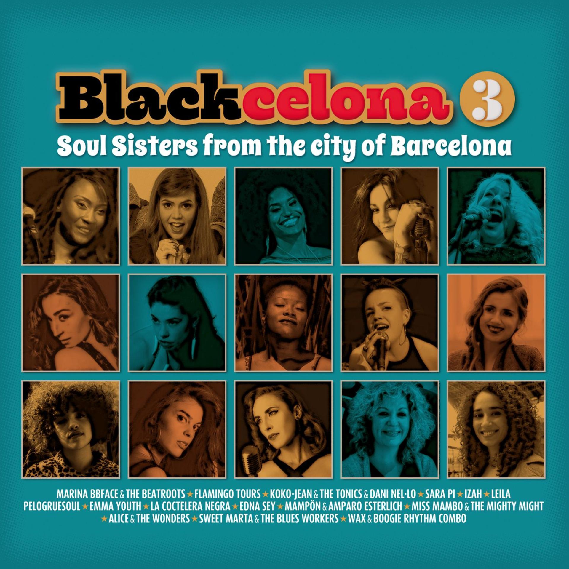 Постер альбома Blackcelona 3 - Soul Sisters from the City of Barcelona