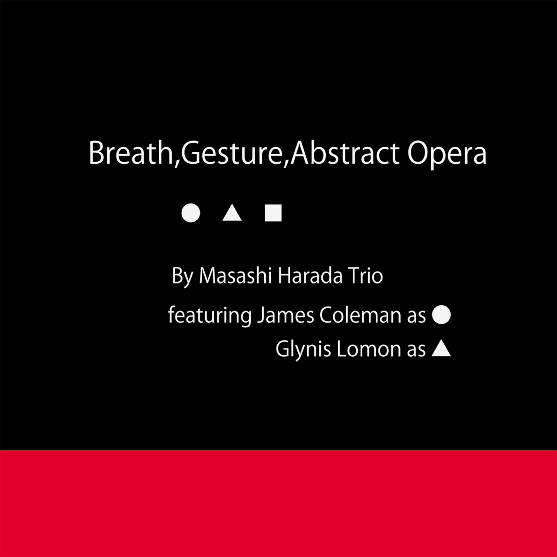 Постер альбома Breath, Gesture, Abstract Opera