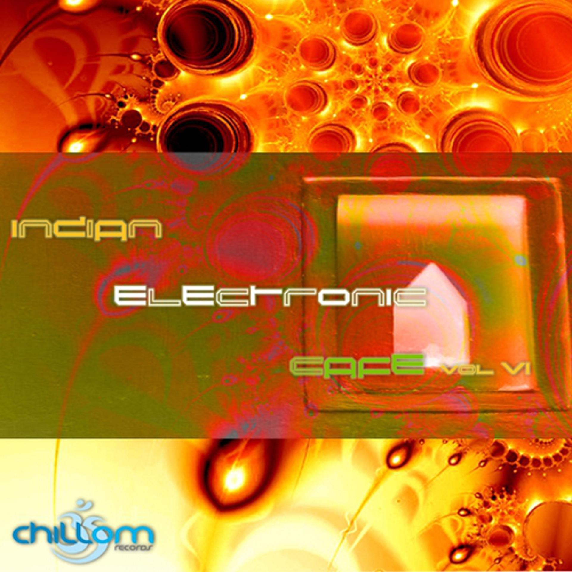 Постер альбома Indian Electronica Café 6