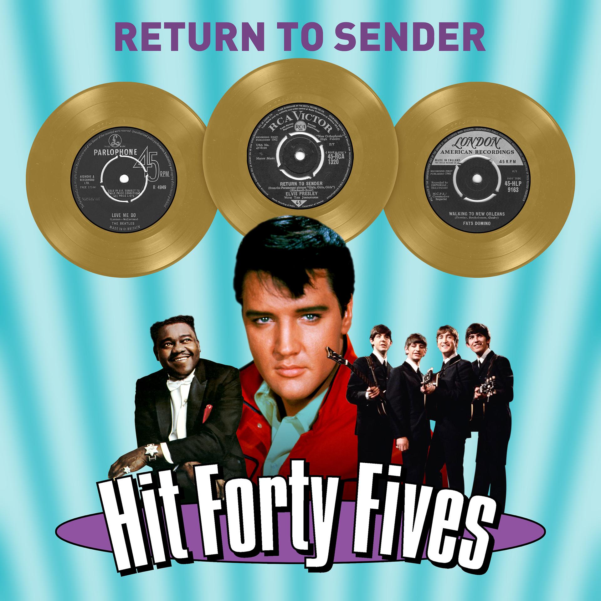 Постер альбома Return to Sender - Hit Forty Fives
