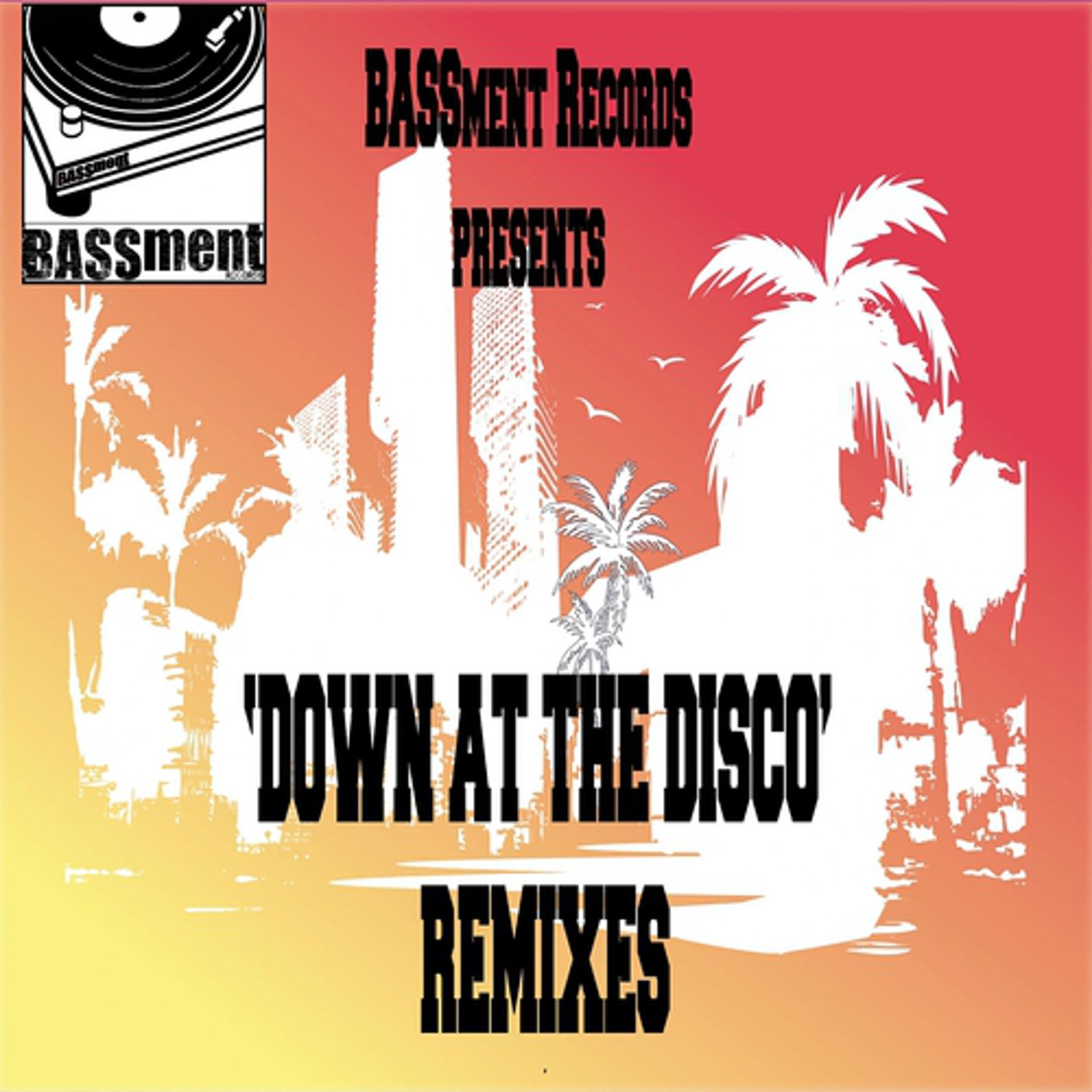 Постер альбома Down At the Disco Remixes