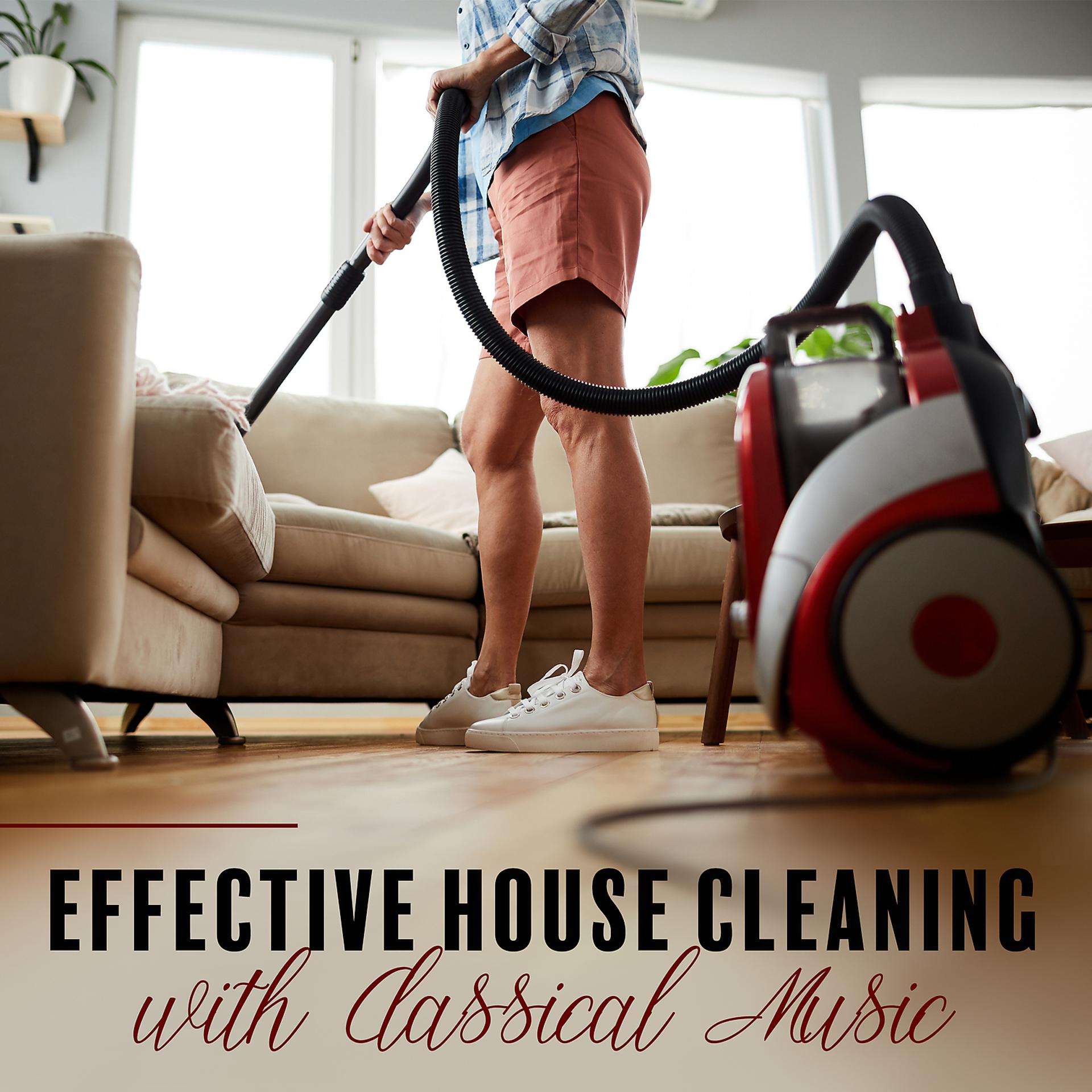 Постер альбома Effective House Cleaning with Classical Music