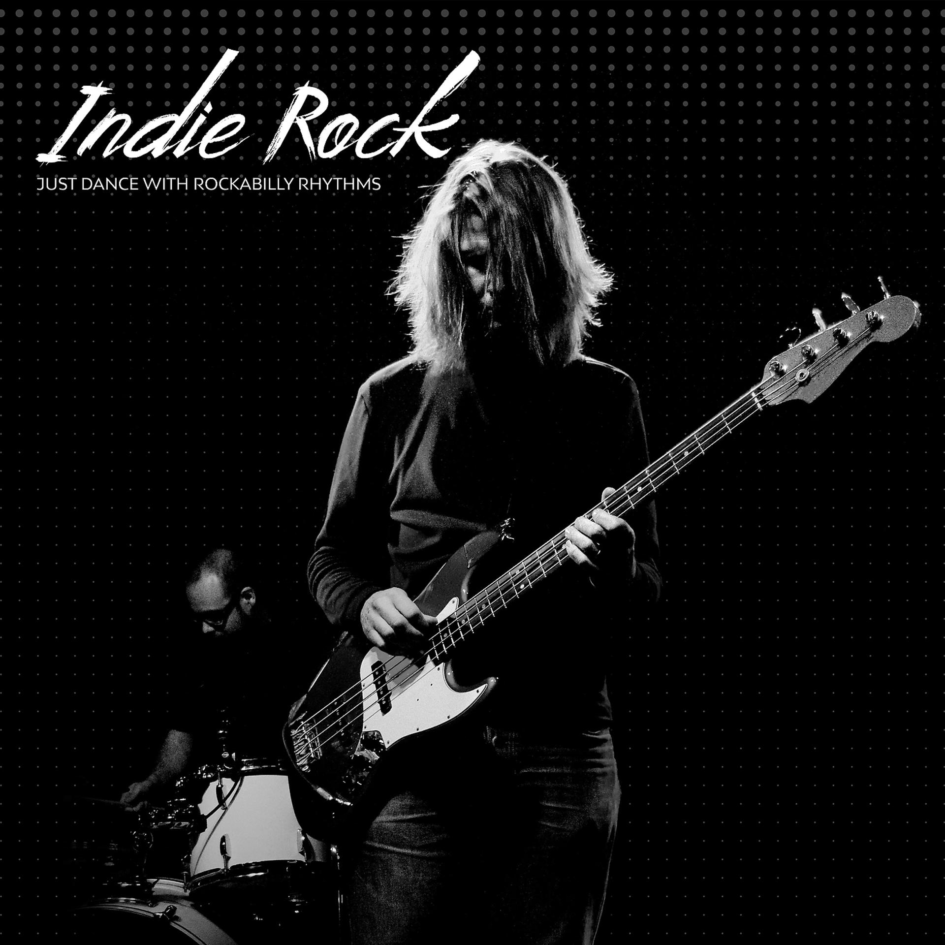 Постер альбома Indie Rock - Just Dance with Rockabilly Rhythms