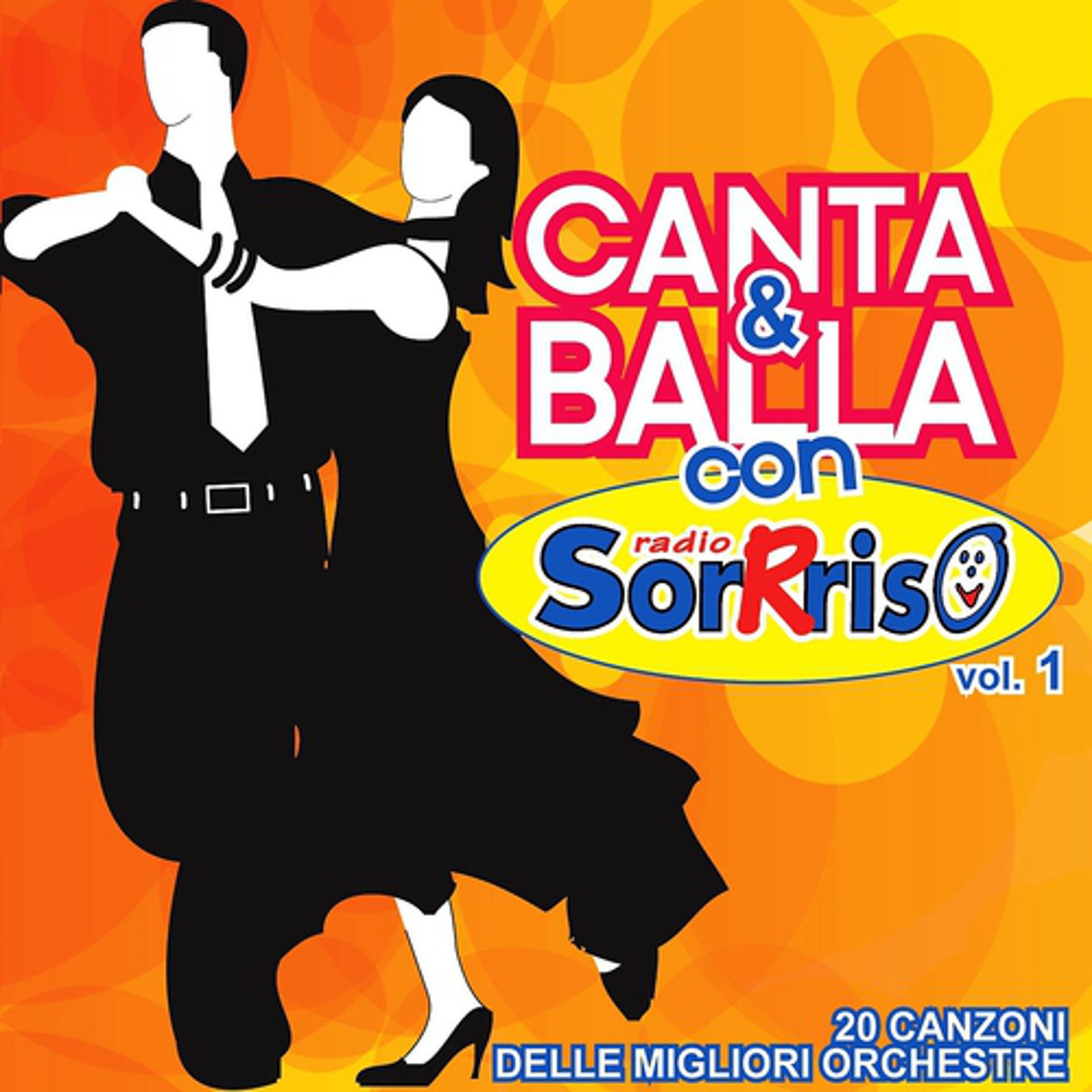 Постер альбома Canta e balla con Radio SorRriso, vol. 1