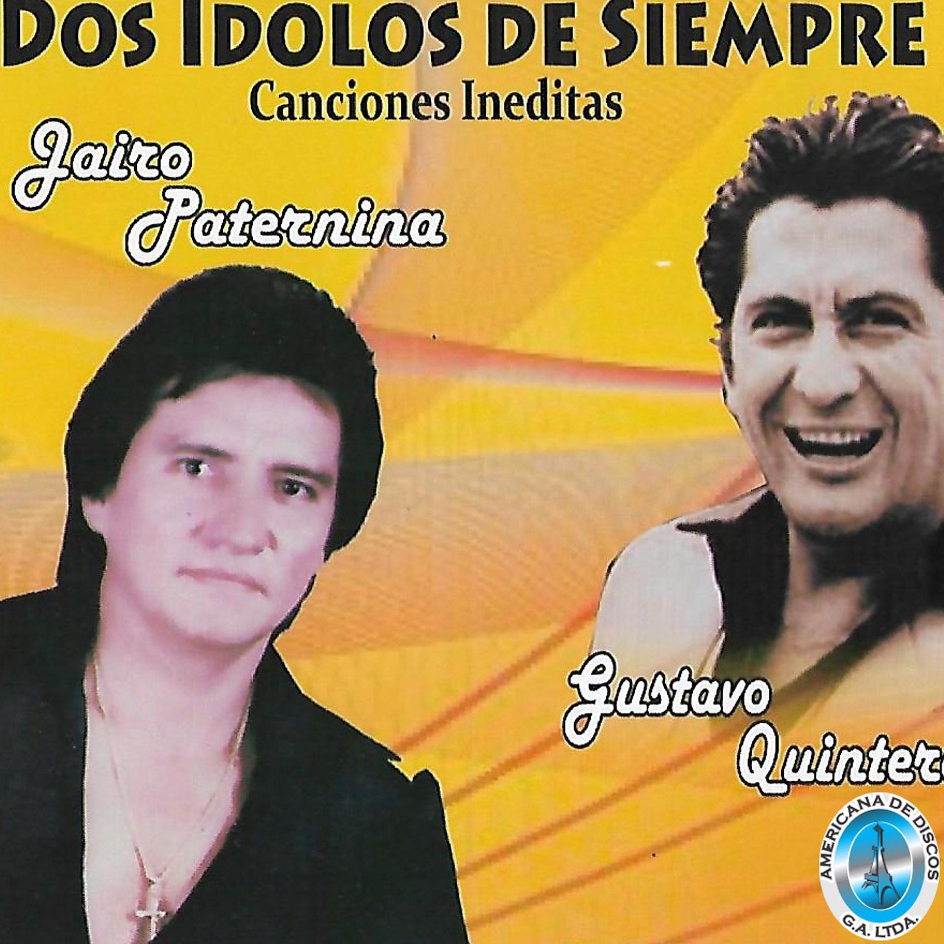 Постер альбома Dos Ídolos de Siempre,Canciones Inéditas