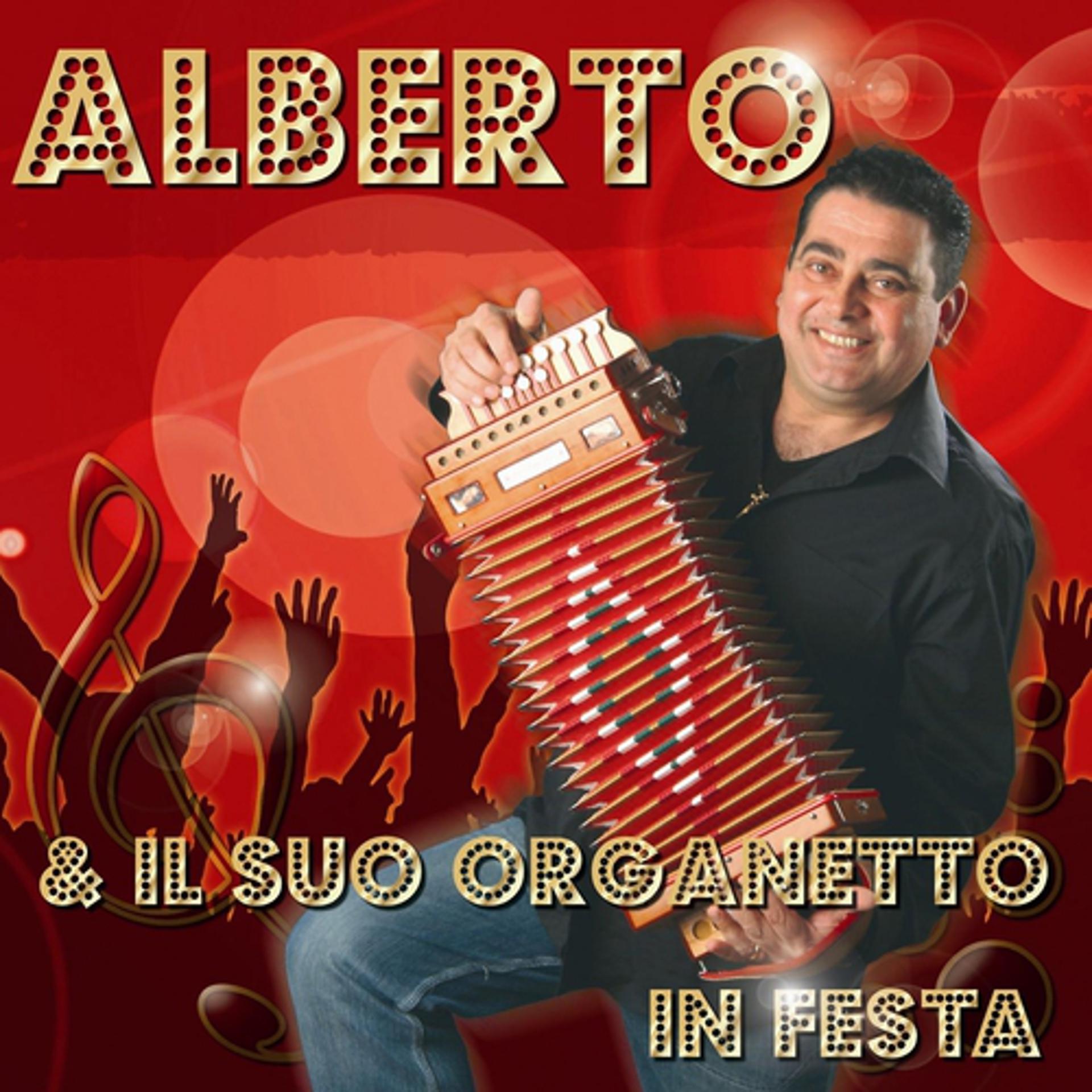 Постер альбома Alberto & Il Suo Organetto In Festa