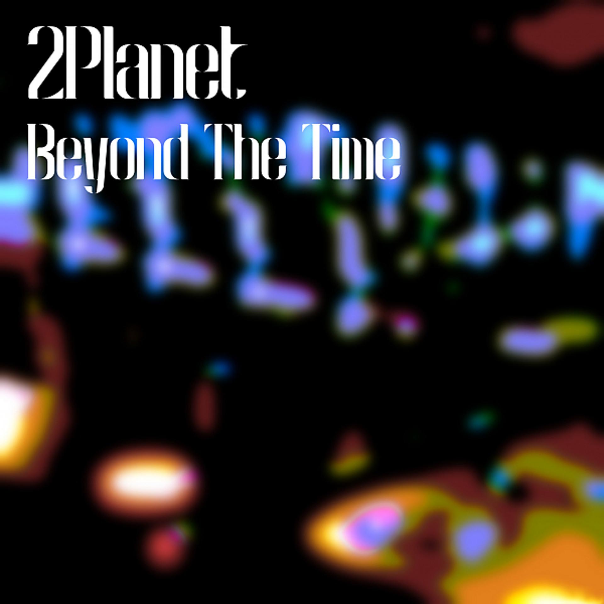 Постер альбома Beyond The Time