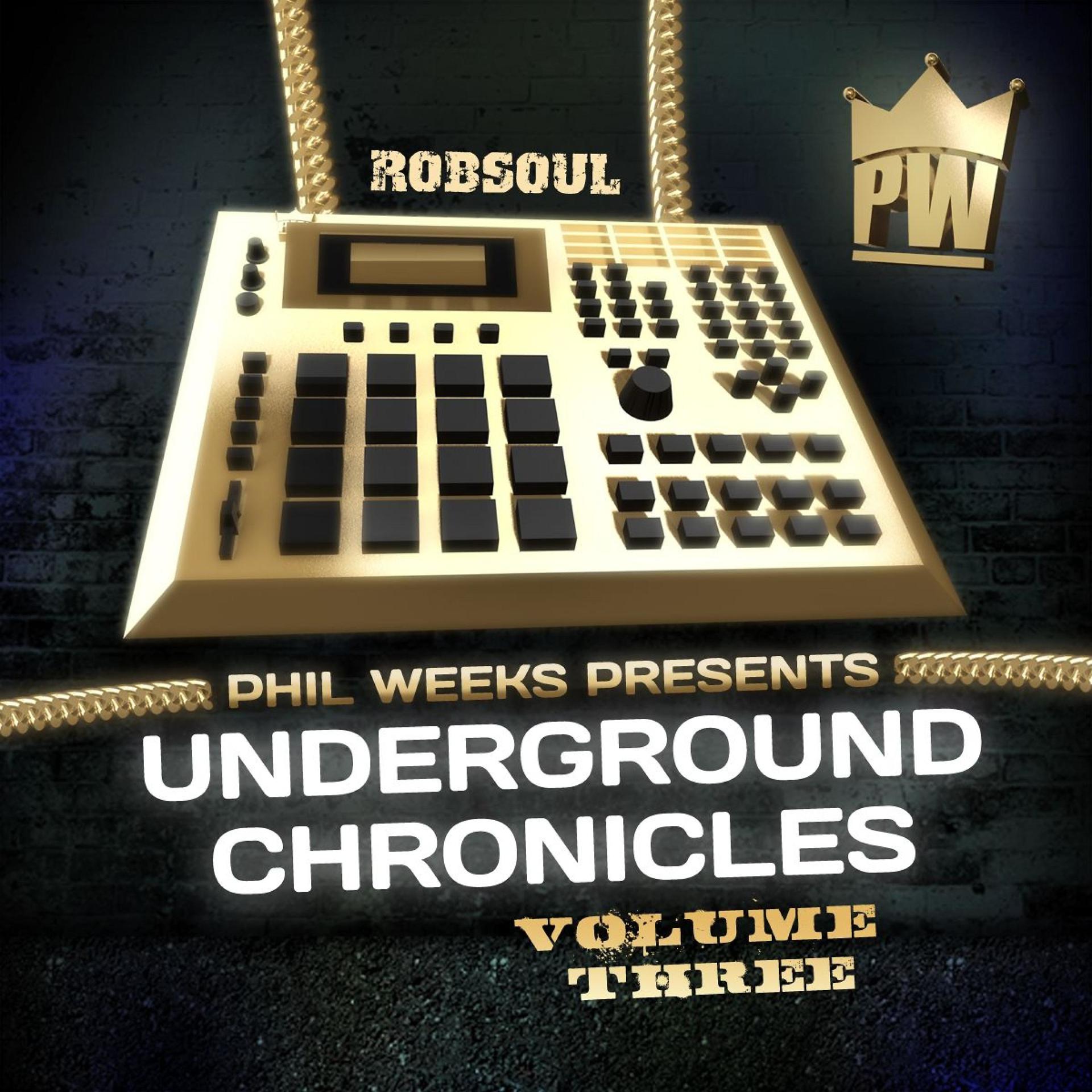 Постер альбома Phil Weeks Presents Underground Chronicles, Vol.3
