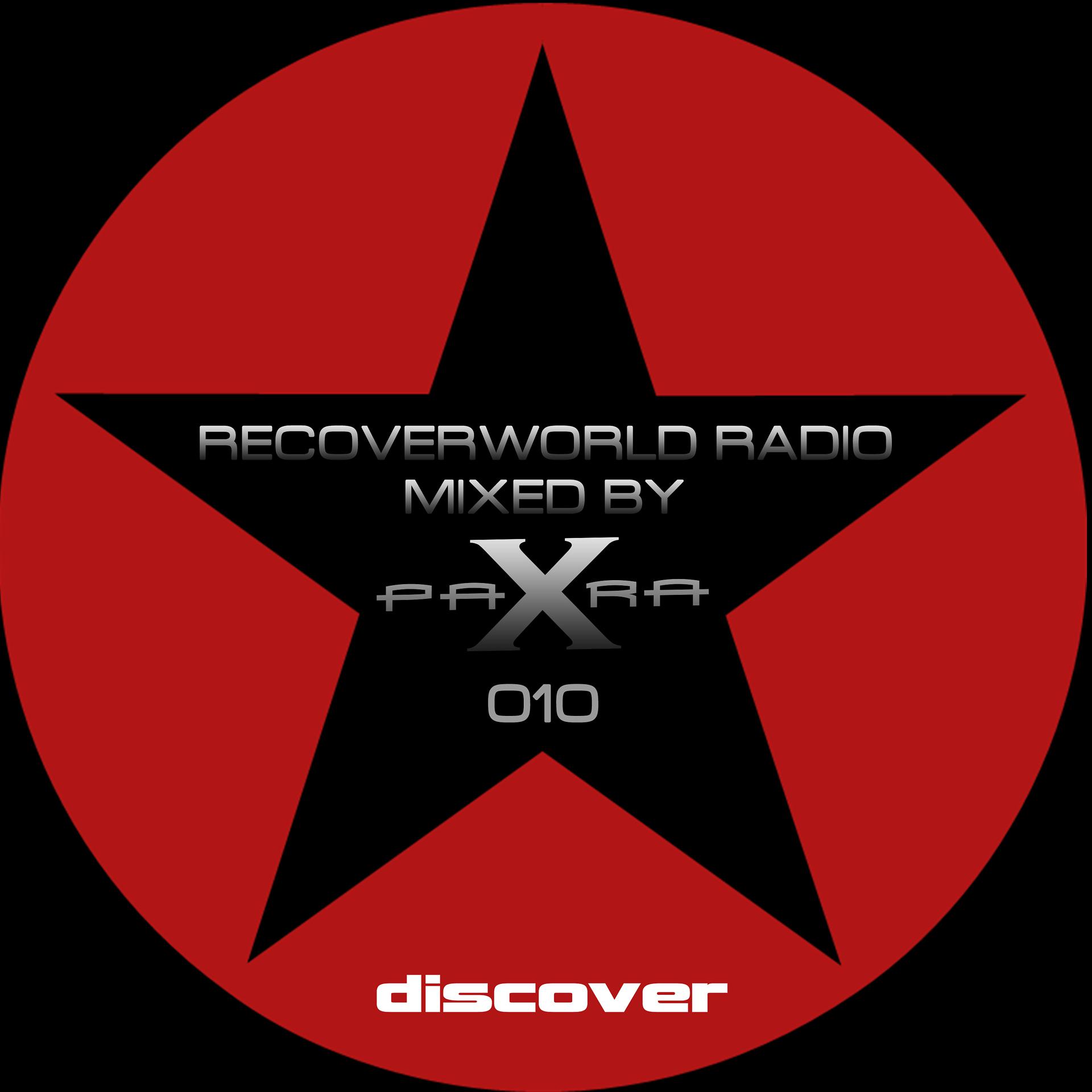 Постер альбома Recoverworld Radio 010 (Mixed by Para X)