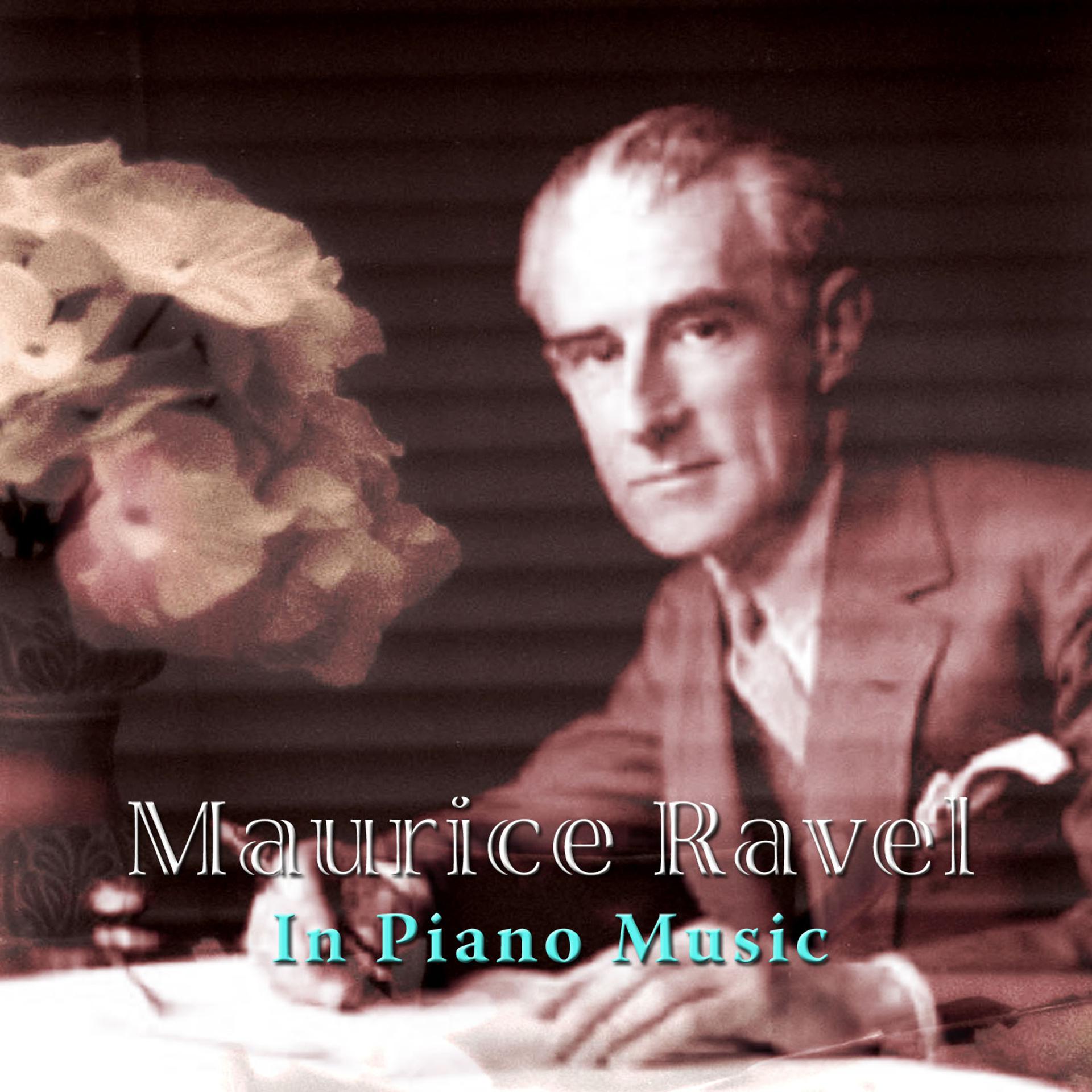 Постер альбома Maurice Ravel: In Piano Music
