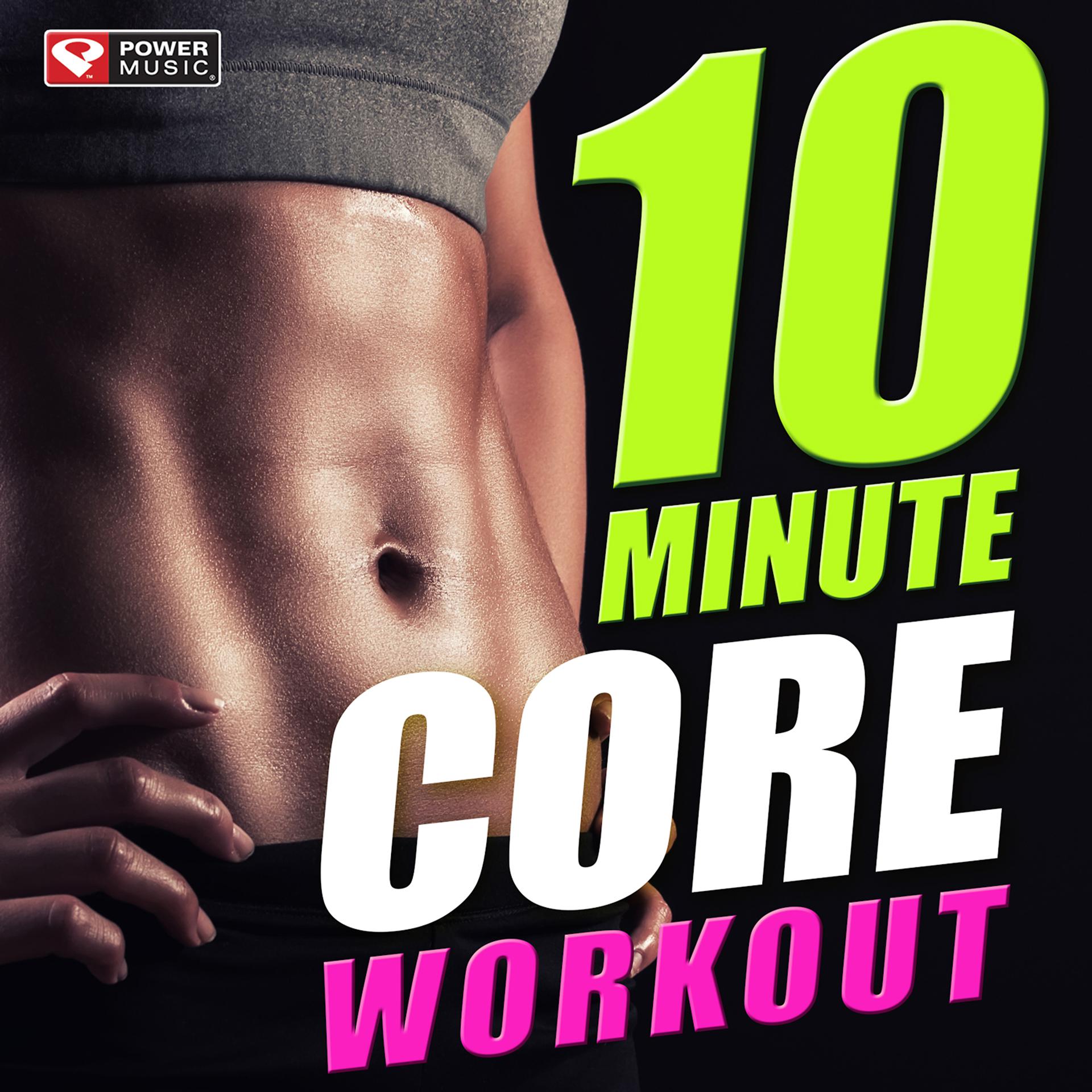Постер альбома 10 Min - Core Workout (Workout Mix)