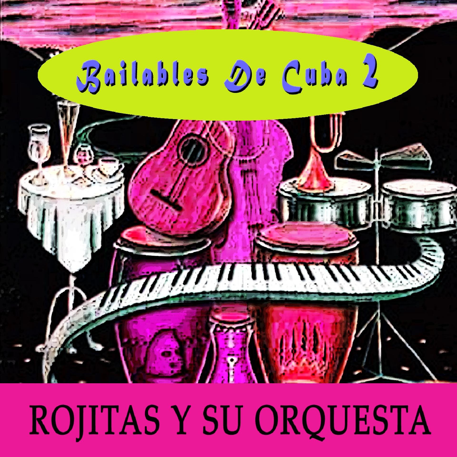 Постер альбома Bailables de Cuba, Vol. 2