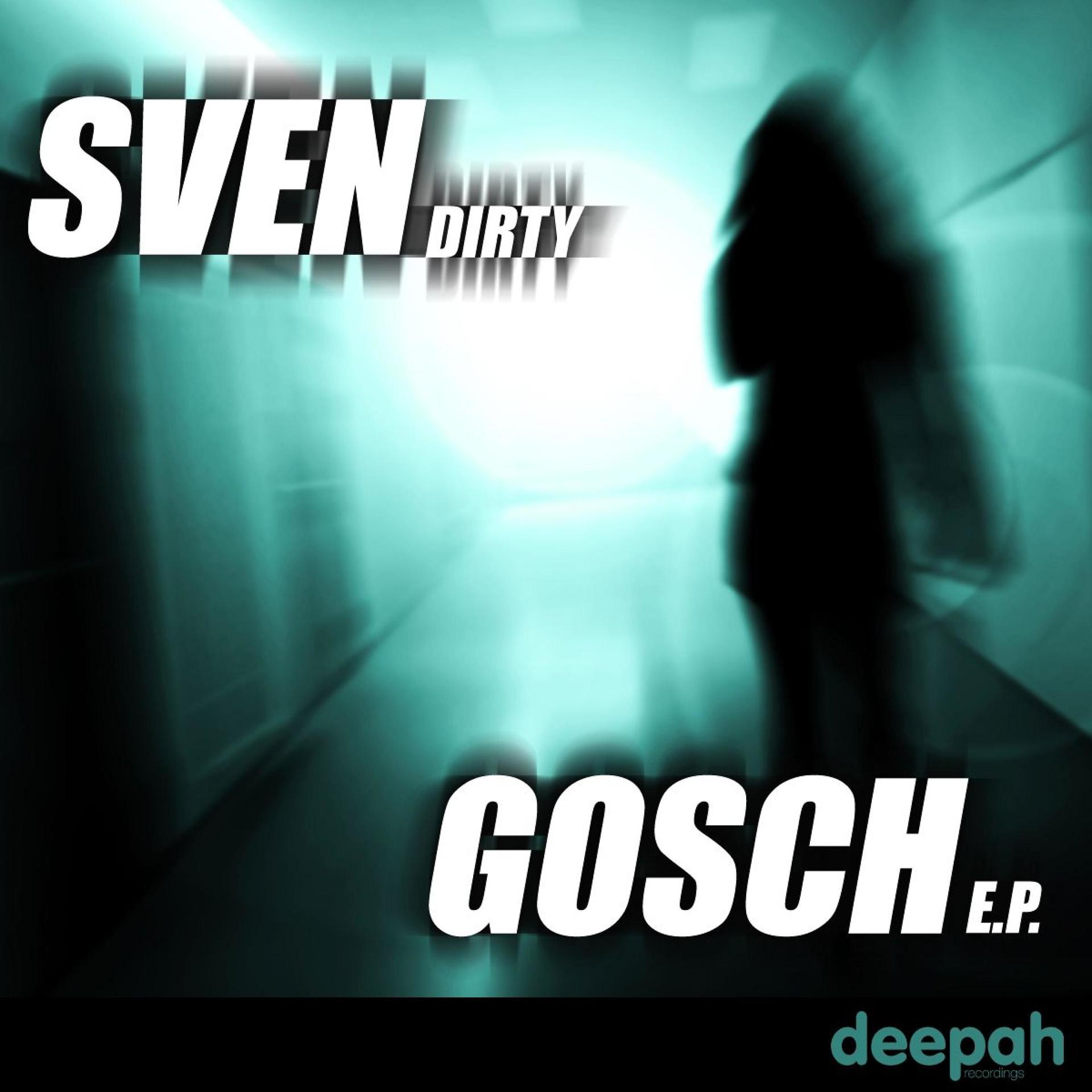 Постер альбома Dirty Gosch E.P.