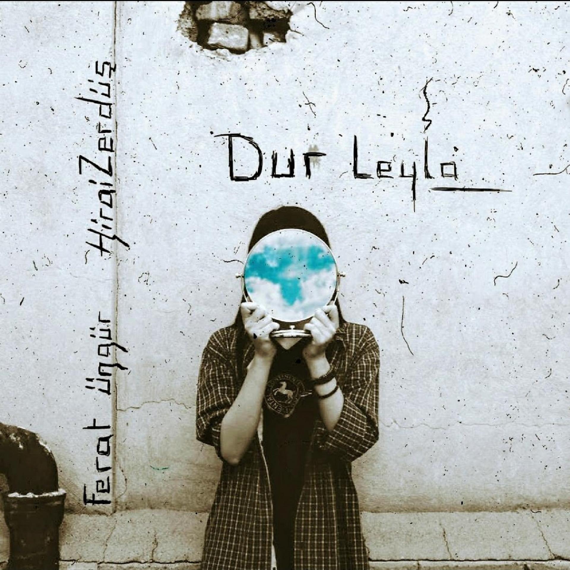 Постер альбома Dur Leyla