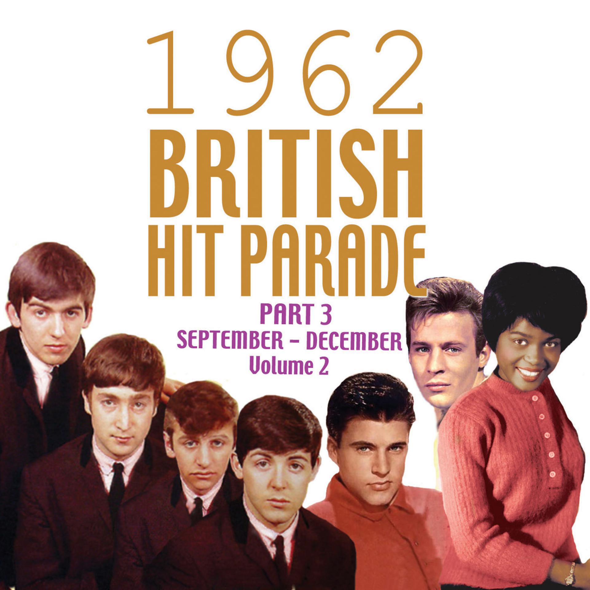 Постер альбома The 1962 British Hit Parade, Pt. 3: Sept.-Dec., Vol. 2