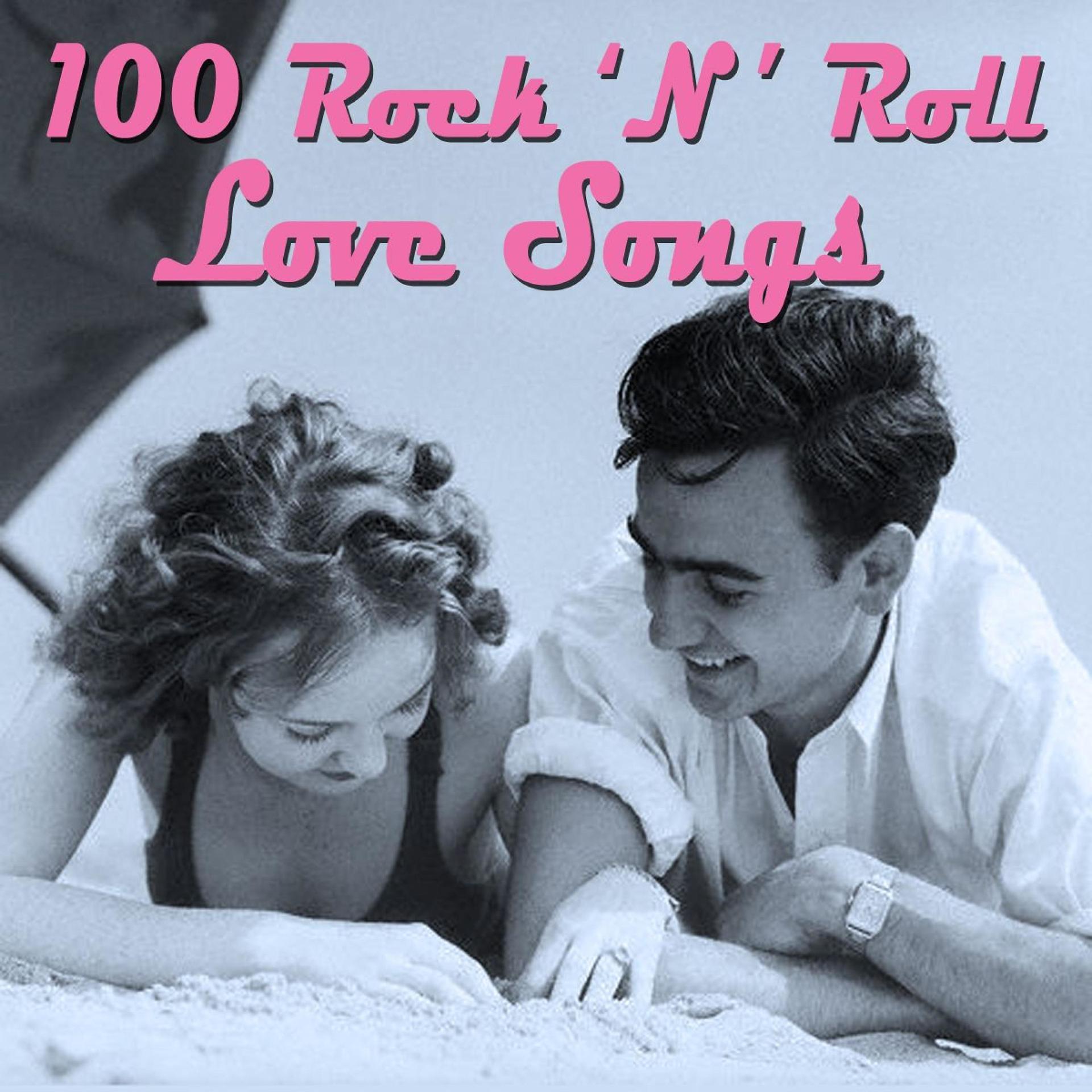 Постер альбома 100 Essential Rock 'N' Roll Love Songs