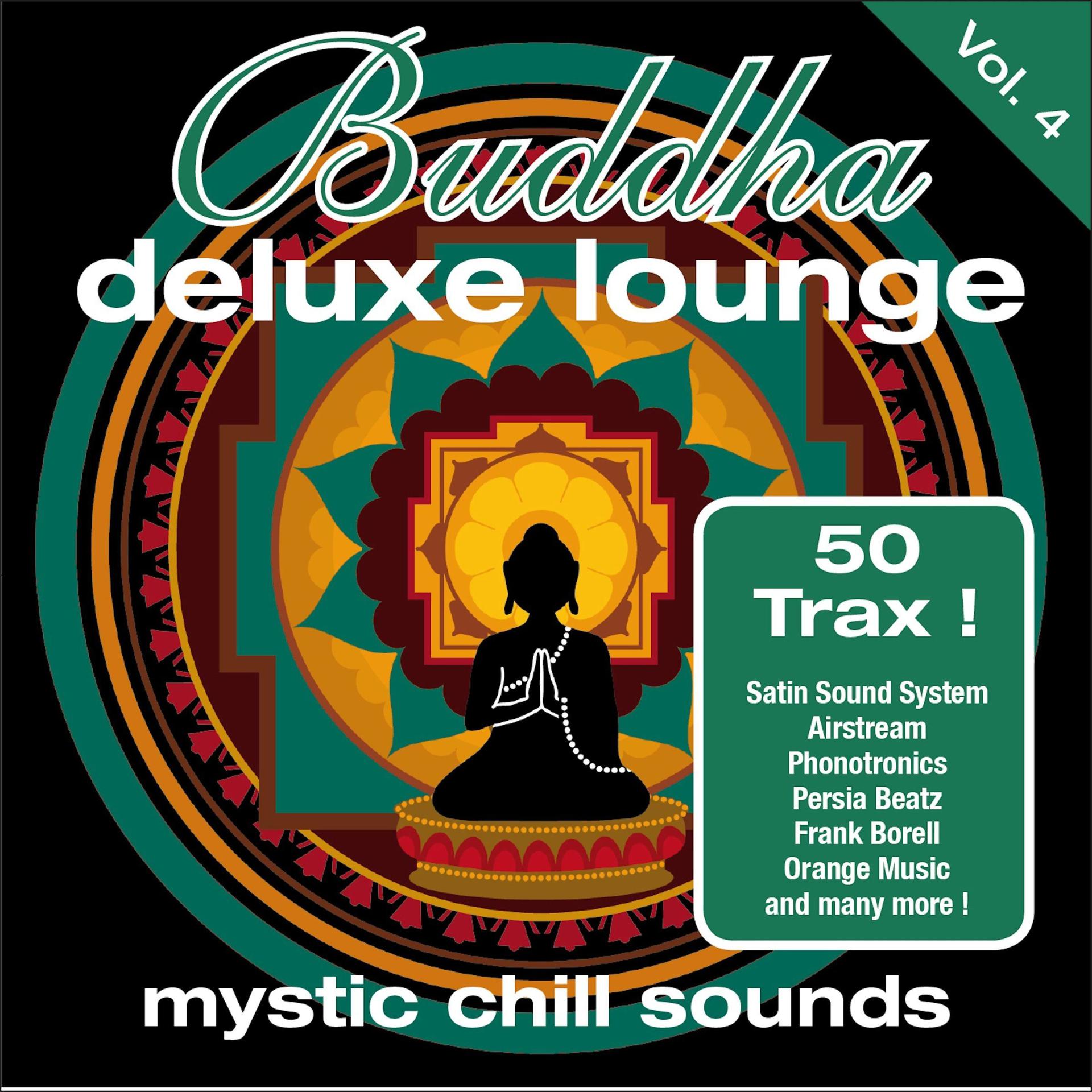 Постер альбома Buddha Deluxe Lounge, Vol. 4 - Mystic Chill Sounds