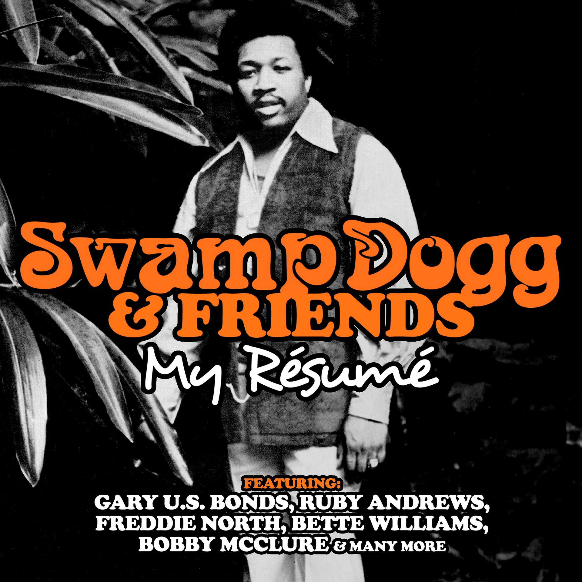 Постер альбома Swamp Dogg & Friends: My Résumé