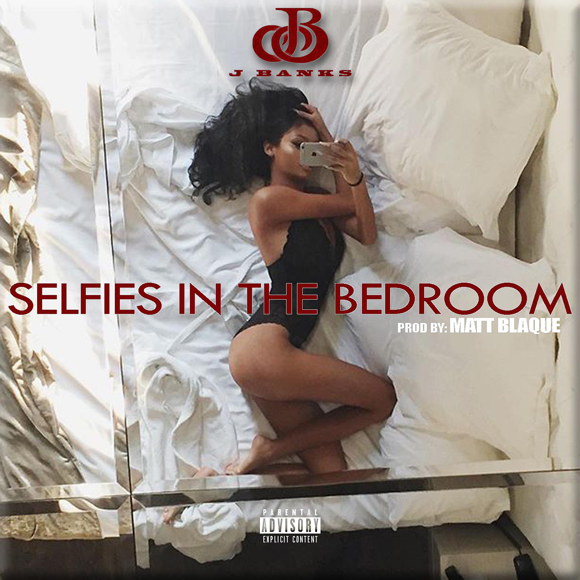 Постер альбома Selfies In The Bedroom