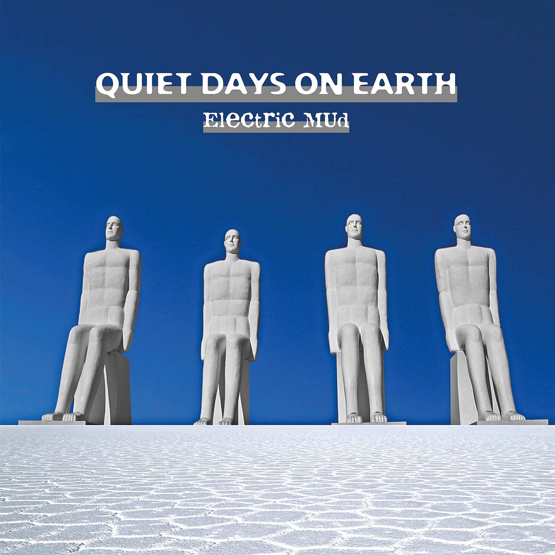 Постер альбома Quiet Days on Earth