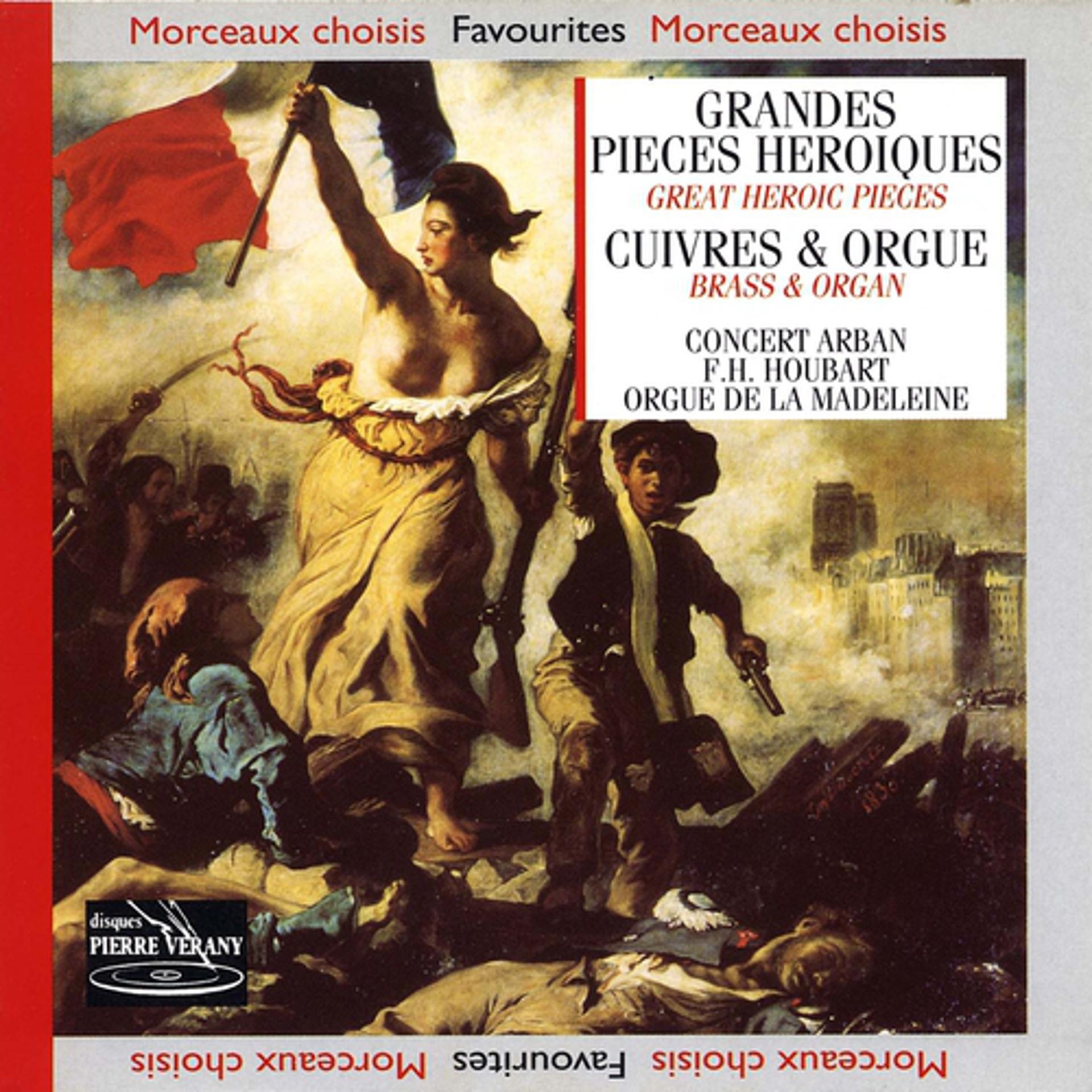 Постер альбома Grandes pièces héroïques : Cuivres et orgues