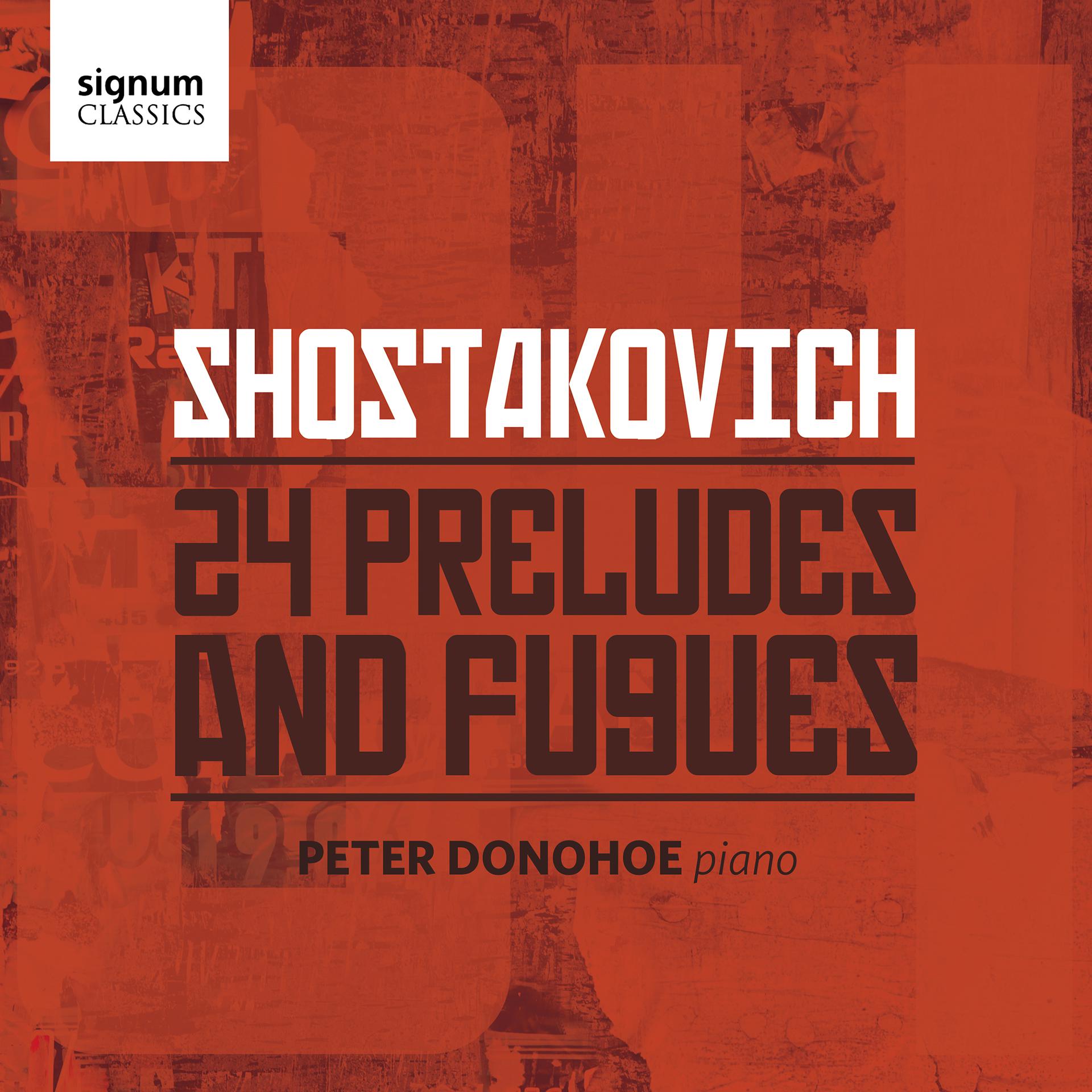 Постер альбома Shostakovich: 24 Preludes and Fugues