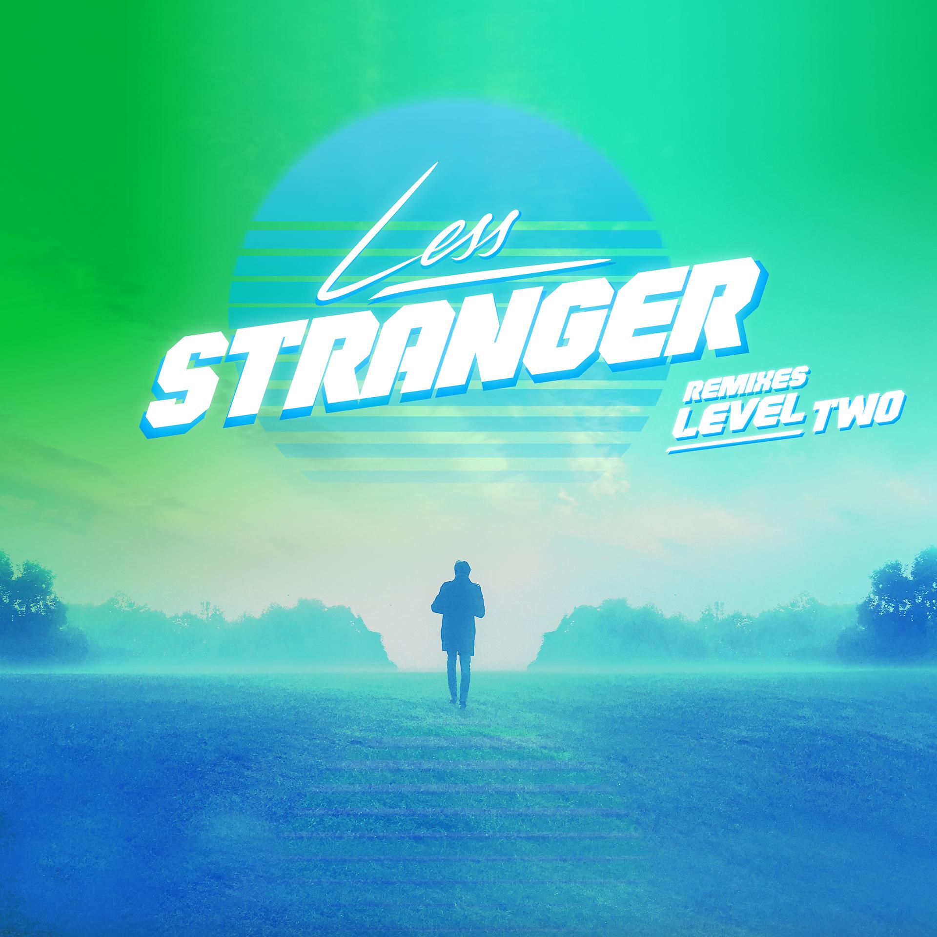 Постер альбома Stranger Remixes Level Two
