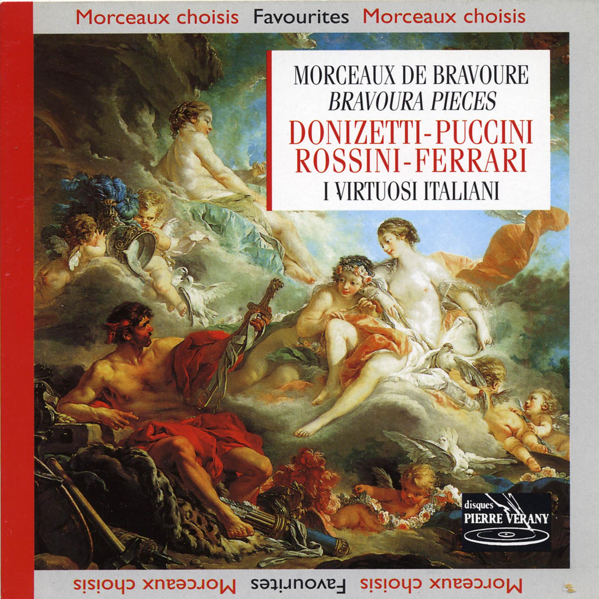 Постер альбома Donizetti  Puccini  Rossini  Ferrari : Morceaux de Bravoure