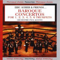 Постер альбома Eric Aubier & Friends : Baroque Concertos for 1, 2, 3, 4, 5, 6 Trumpets