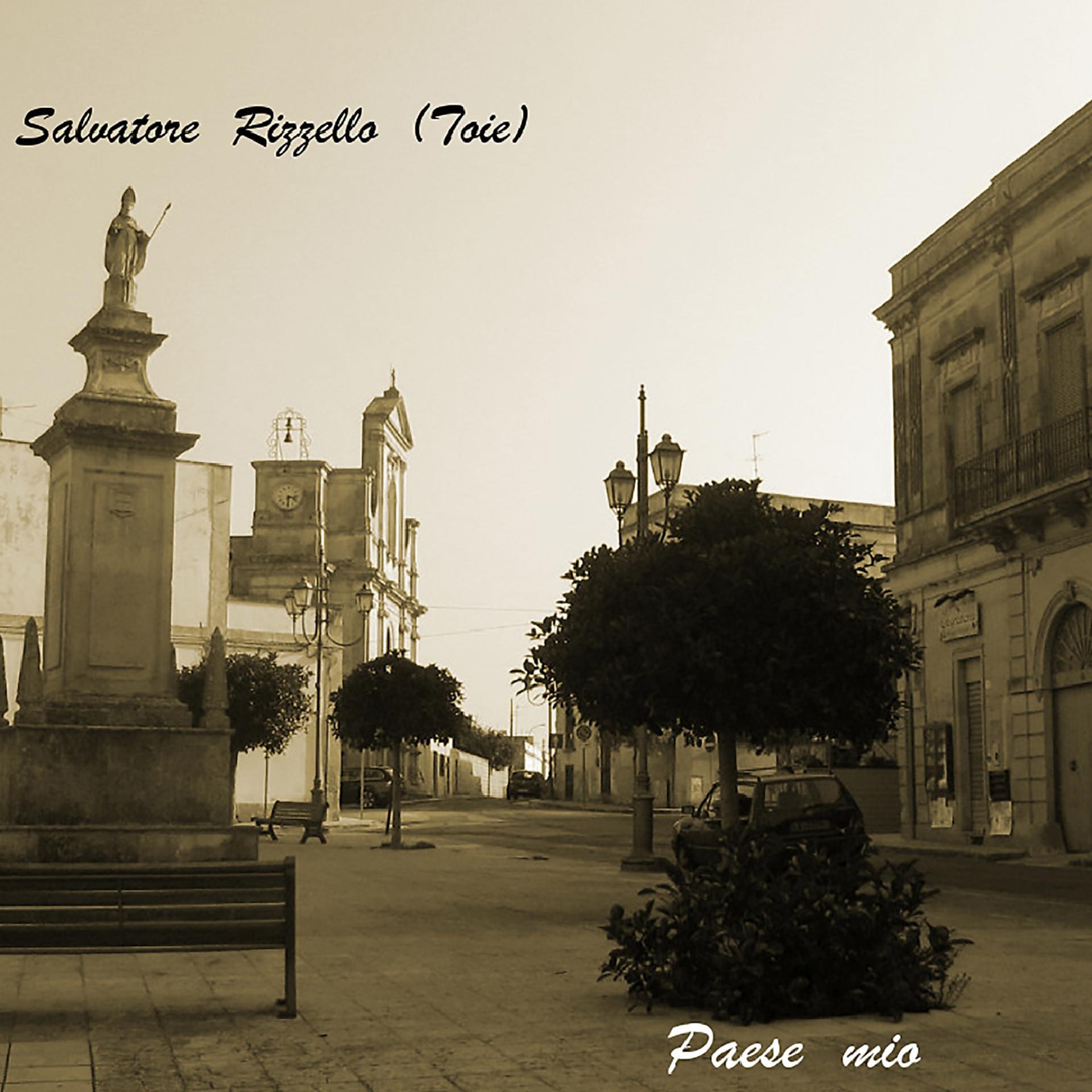 Постер к треку Salvatore Rizzello ( Toje ) - A 'Menzu A Chiazza