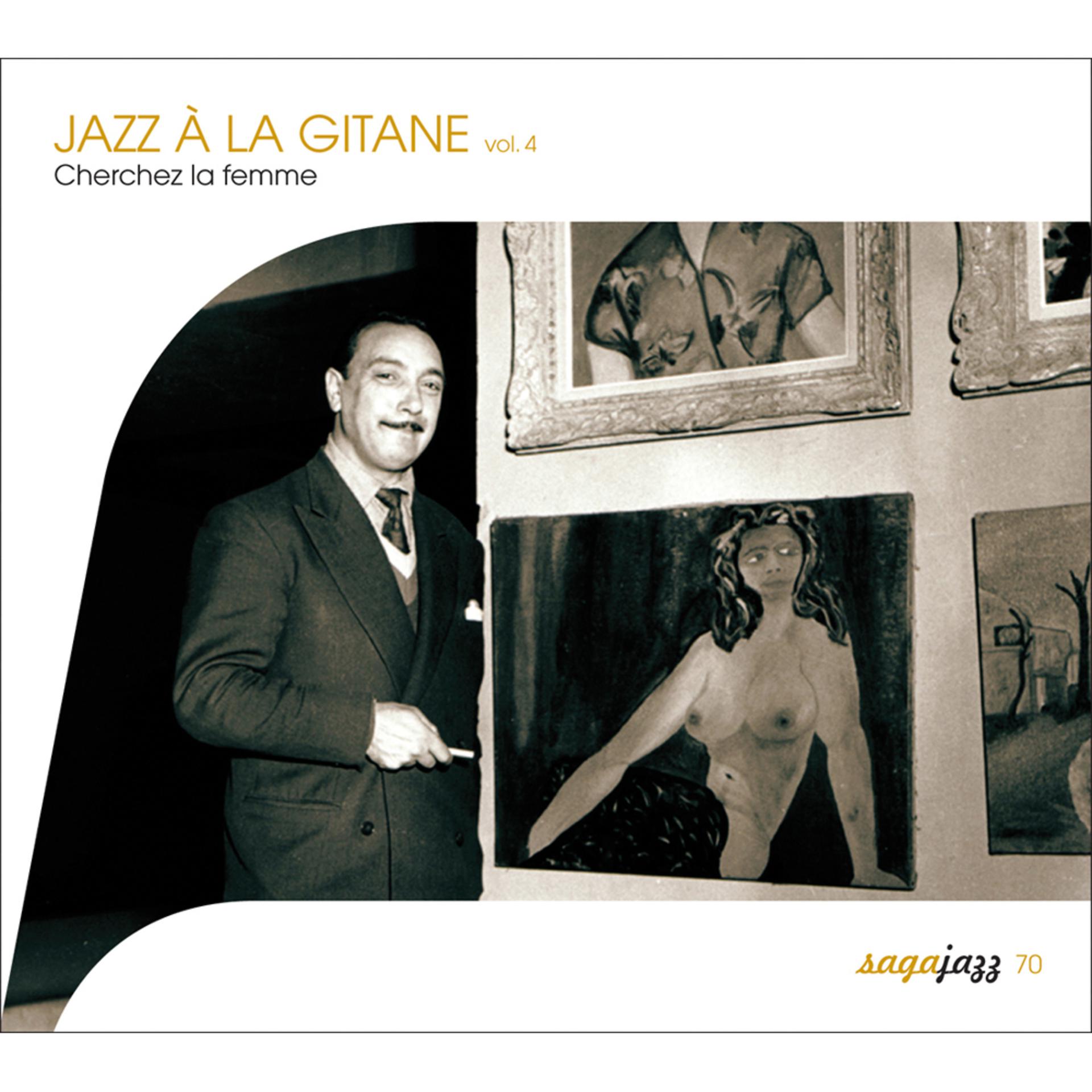 Постер альбома Saga Jazz: Jazz à la gitane, Vol. 4 (Cherchez la femme !)