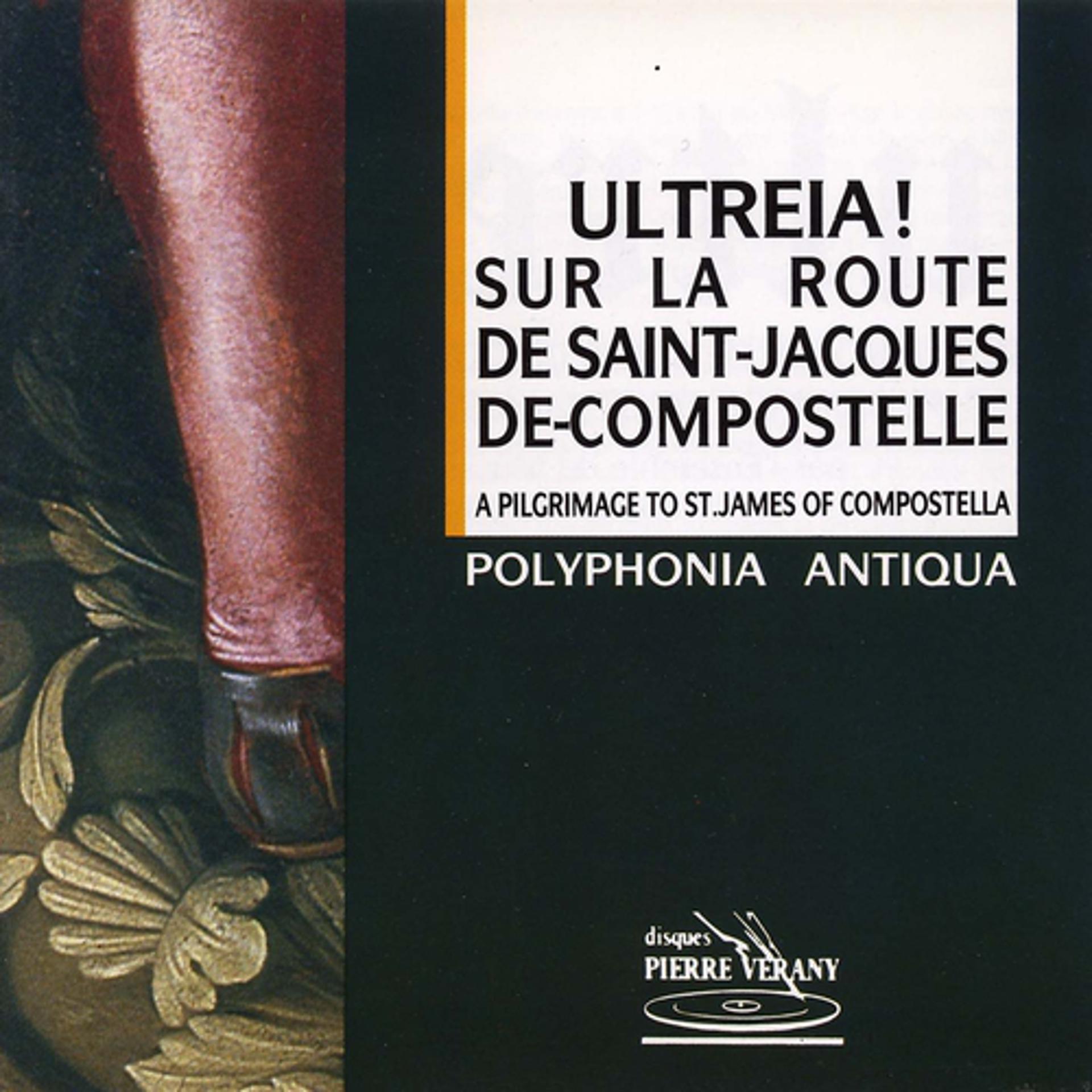 Постер альбома Ultreia ! Sur la route de St-Jacques de Compostelle