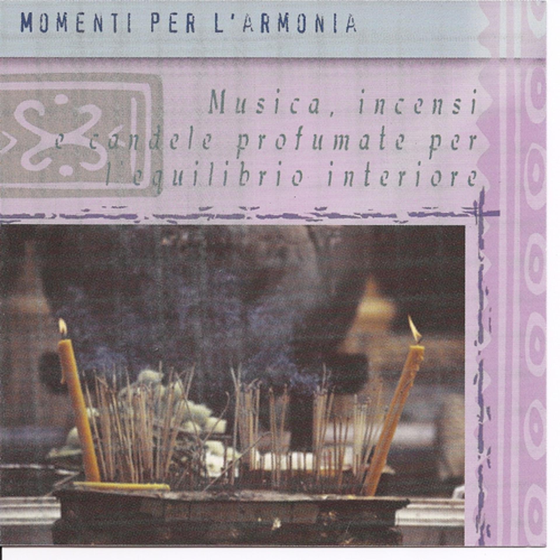 Постер альбома Momenti Per L'armonia - Musica, Incensi E Candele Profumate Per L'equilibrio Interiore