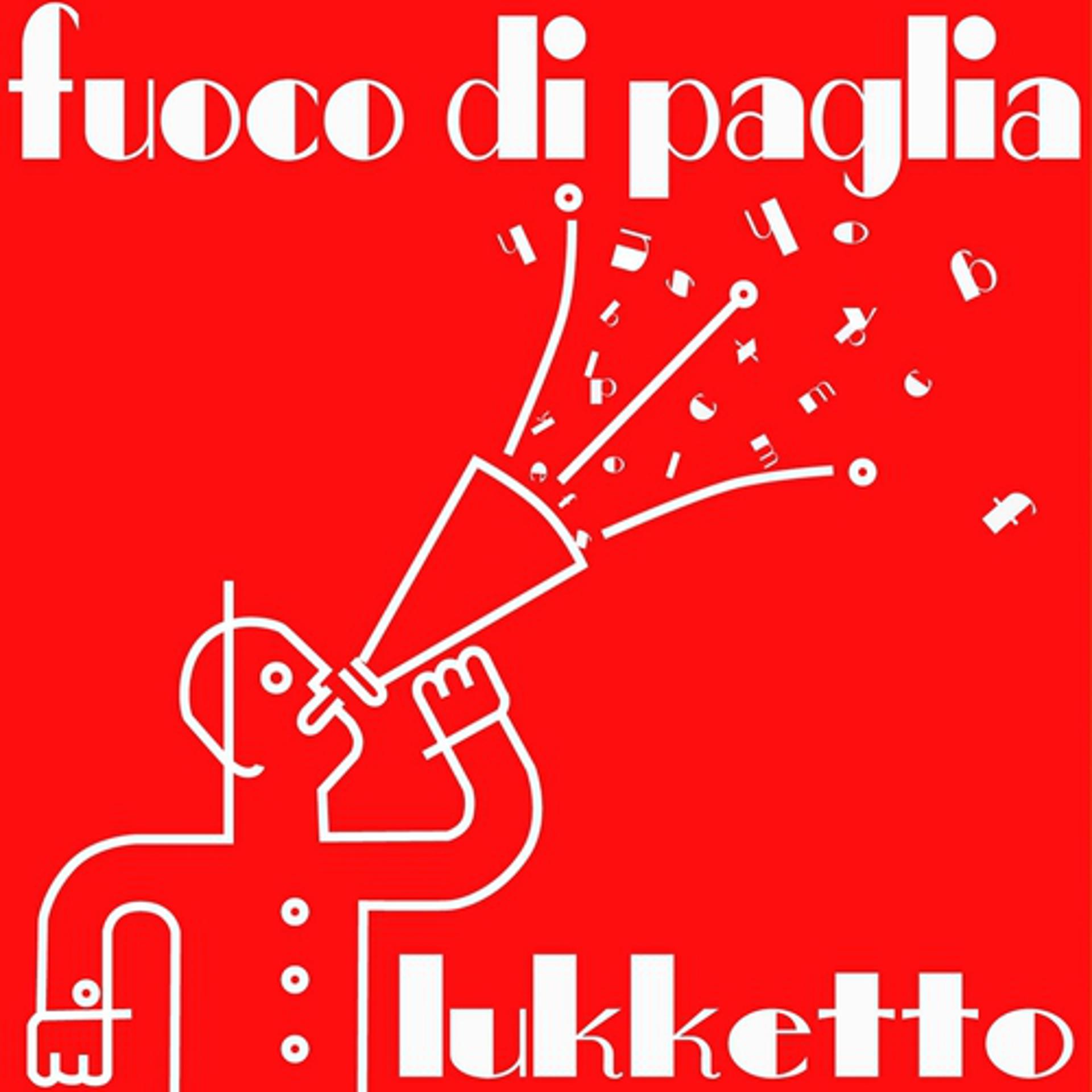 Постер альбома Fuoco Di Paglia