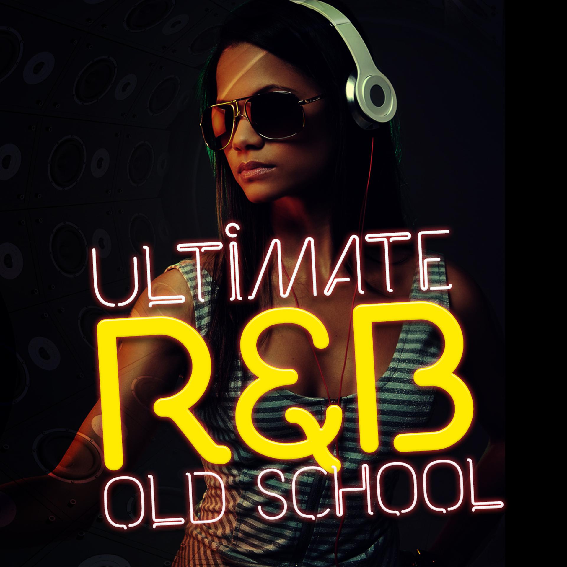Постер альбома Ultimate R&B Old School