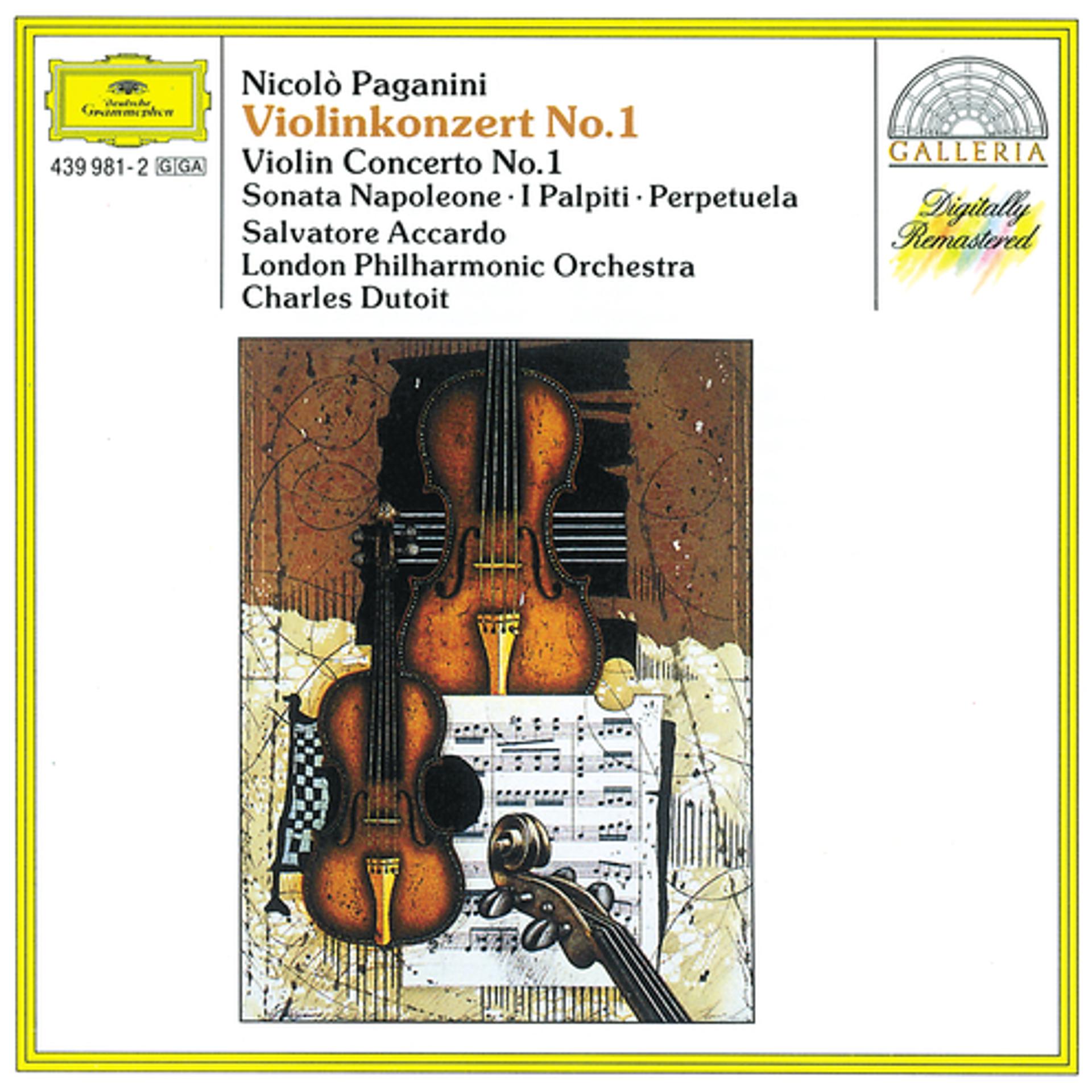 Постер альбома Paganini: Violin Concerto No. 1 · Sonata Napoleone · I Palpiti · Perpetuela