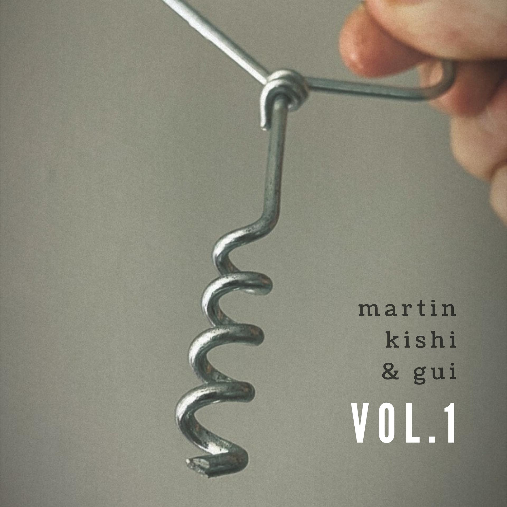 Постер альбома Martin, Kishi & Gui, Vol. 1