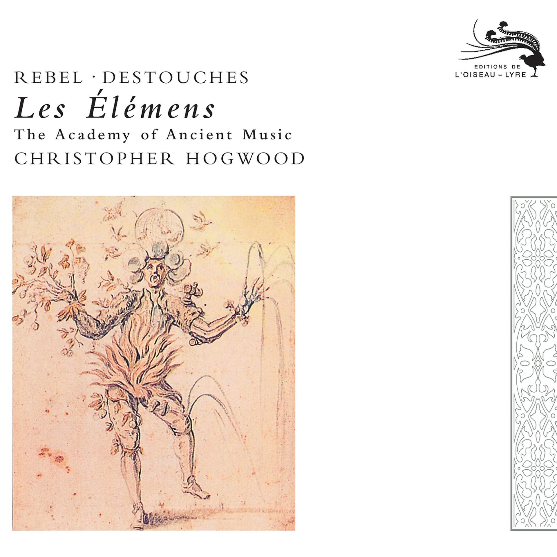 Постер альбома Rebel: Les Elements / Destouches: Les Elémens