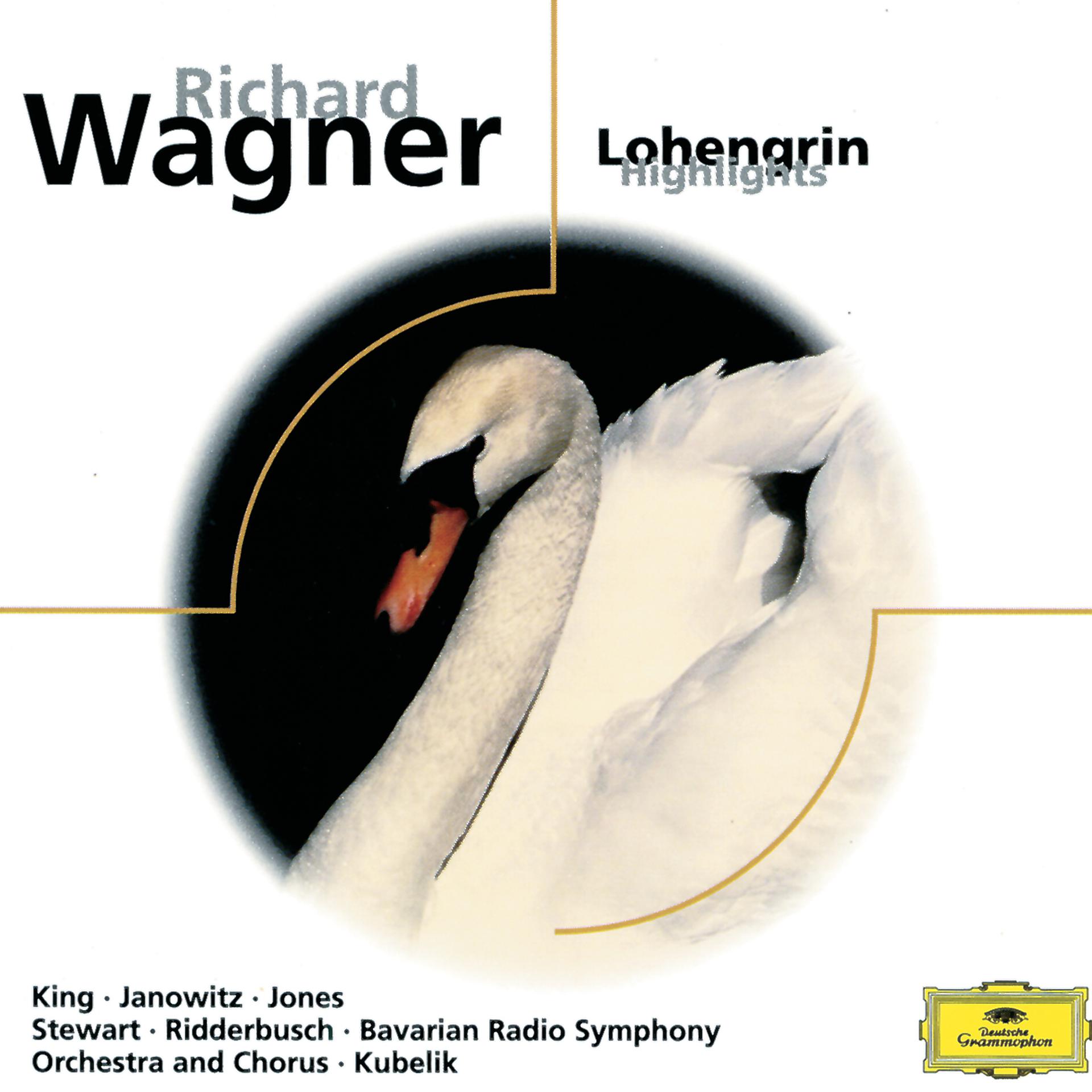 Постер альбома Richard Wagner: Lohengrin (Highlights)
