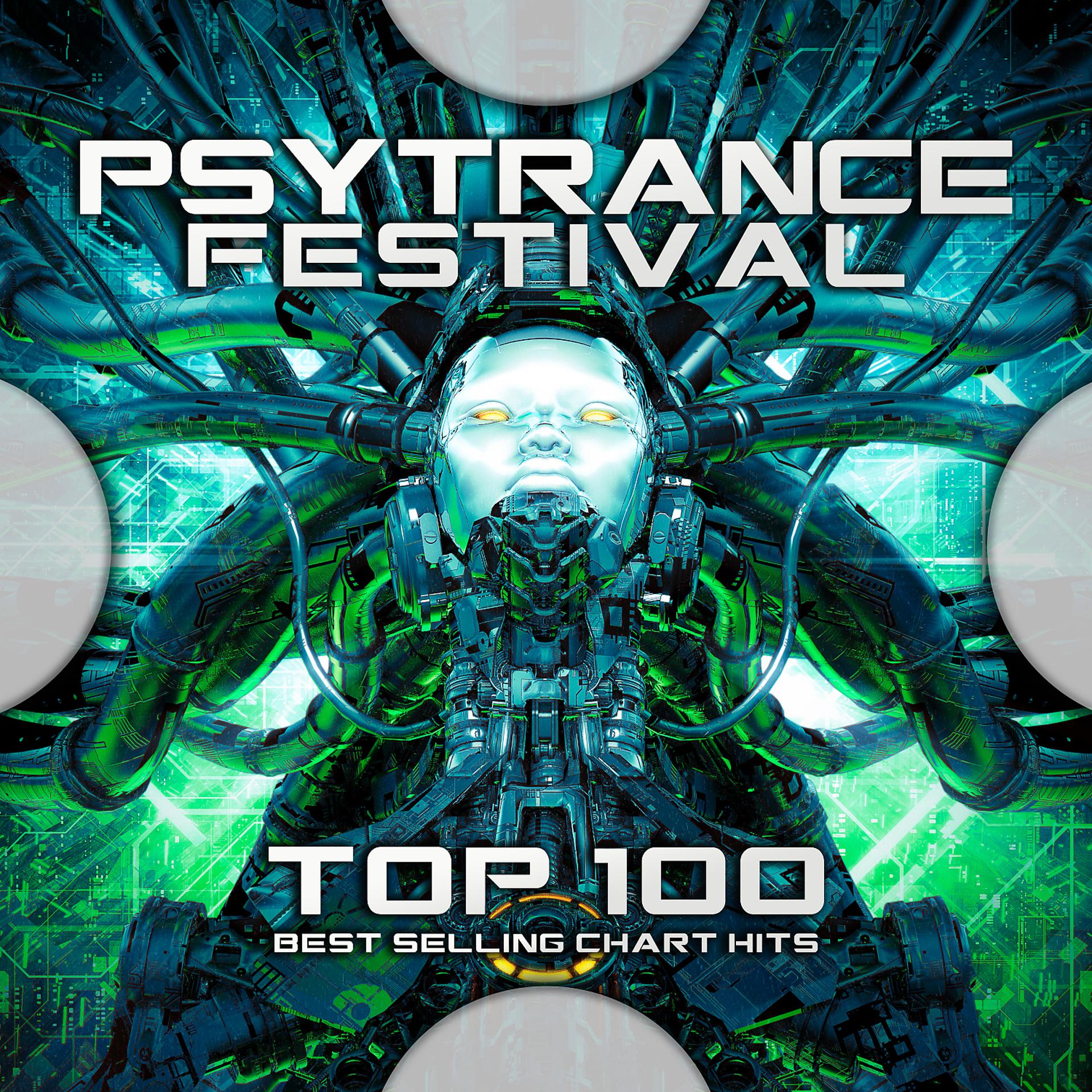 Постер альбома Psy Trance Festival Top 100 Best Selling Chart Hits