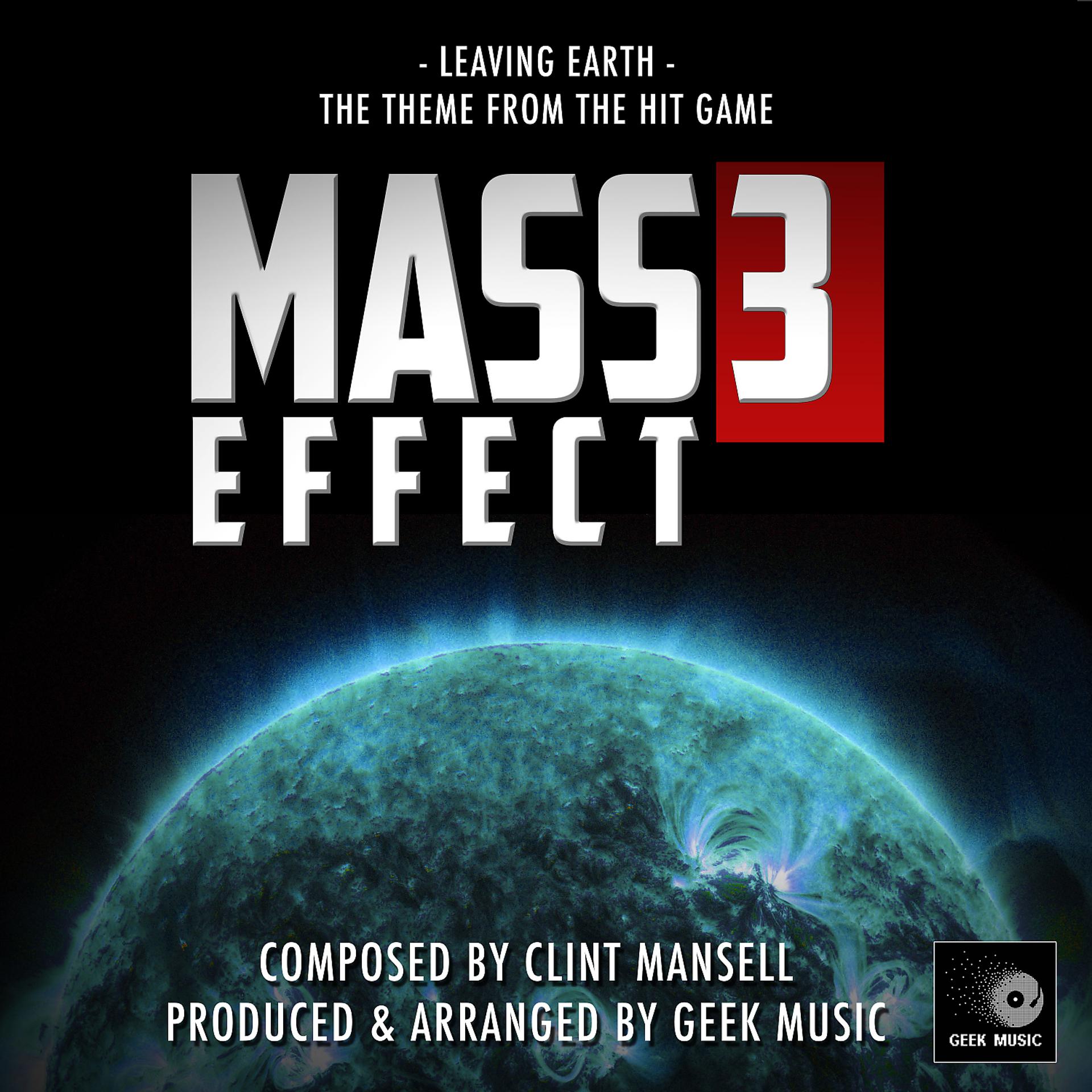 Постер альбома Mass Effect 3 -  Leaving Earth - Main Theme