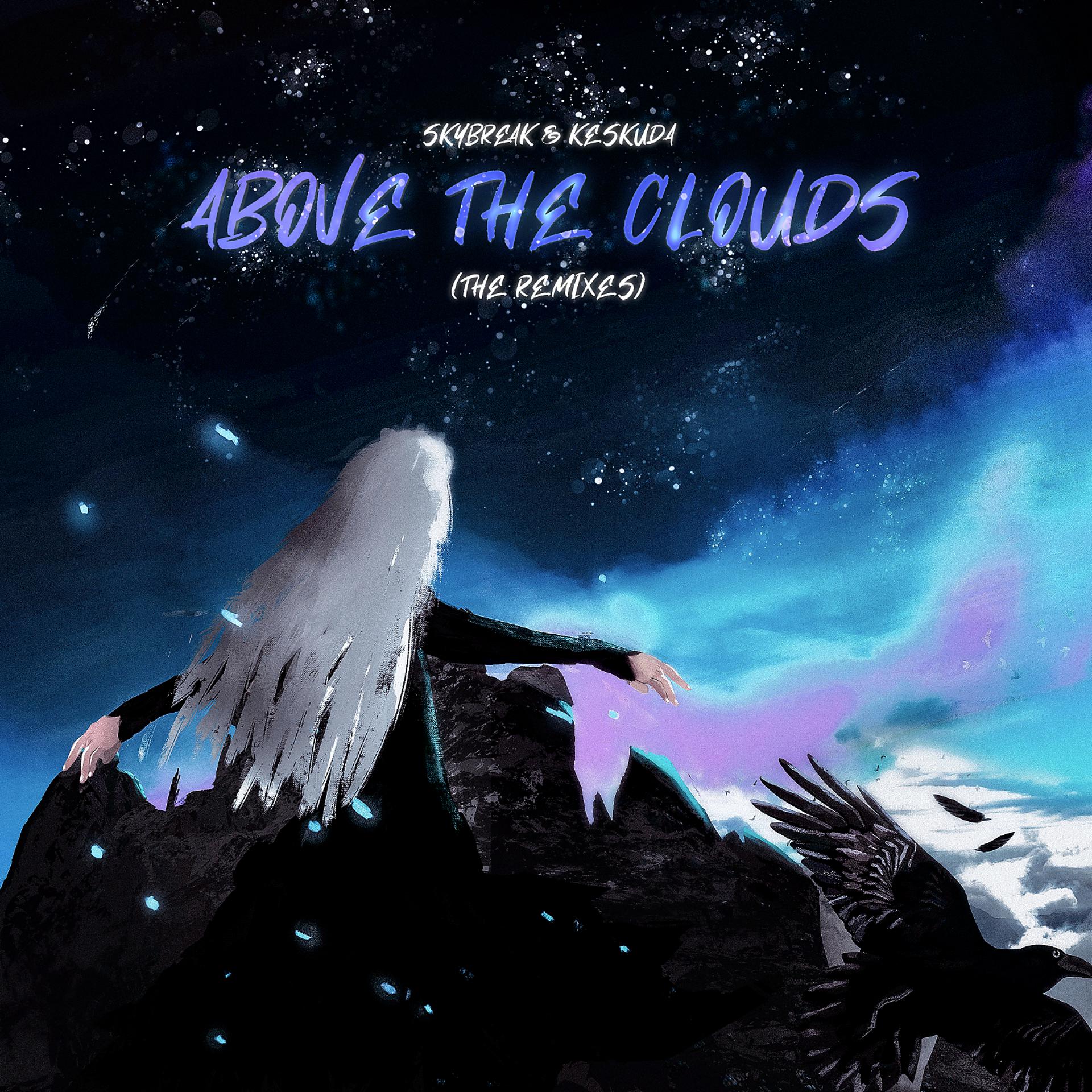 Постер альбома Above the Clouds (The Remixes)