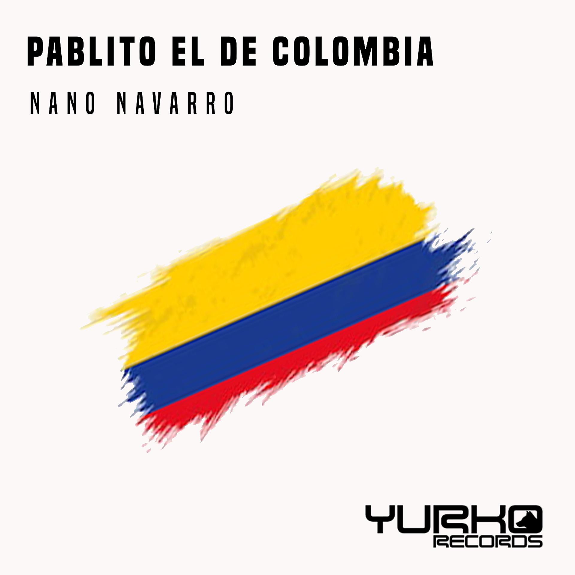 Постер альбома Pablito El De Colombia