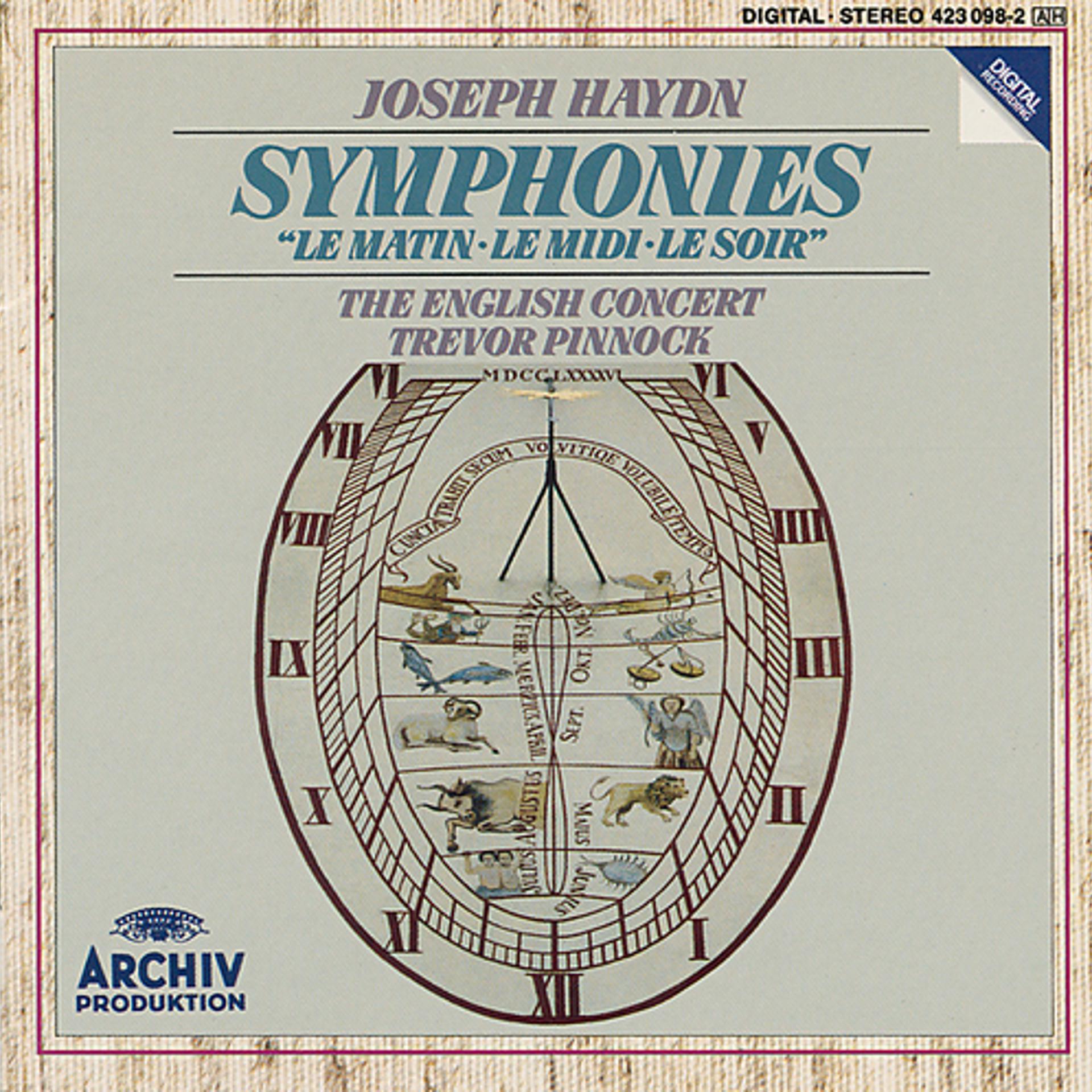 Постер альбома Haydn: Symphony No. 6 In D Major "Le Matin; Symphony No. 7 IN C Major "Le Midi"; Symphony No. 8 In G Major "Le Soir"