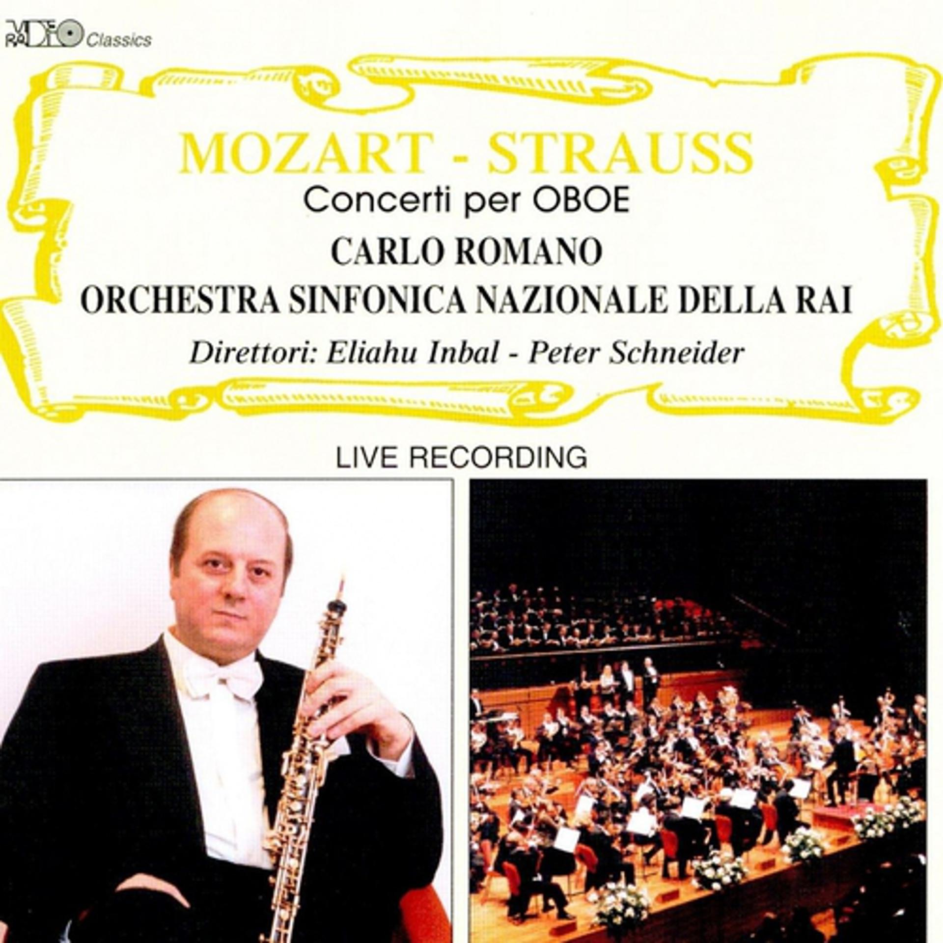 Постер альбома Mozart: Concerto Per Oboe In Do Maggiore - Strauss: Concerti Per Oboe In Re Maggiore