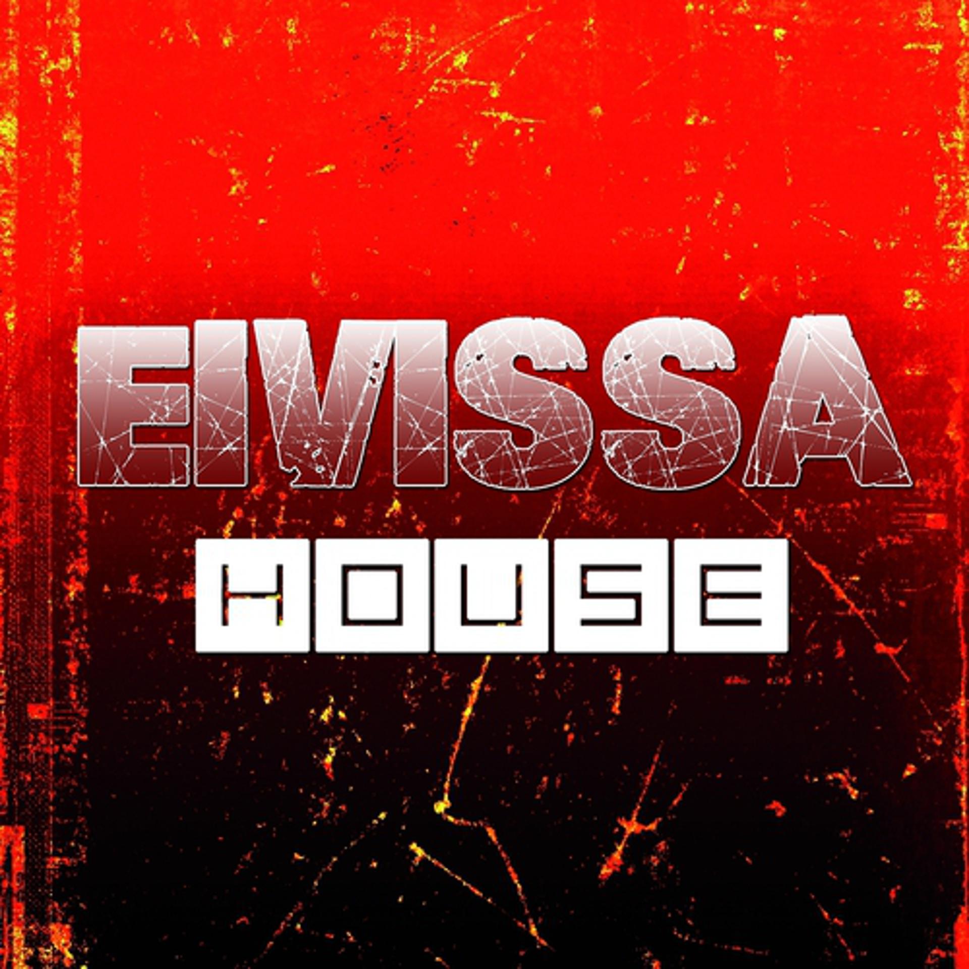 Постер альбома Eivissa House