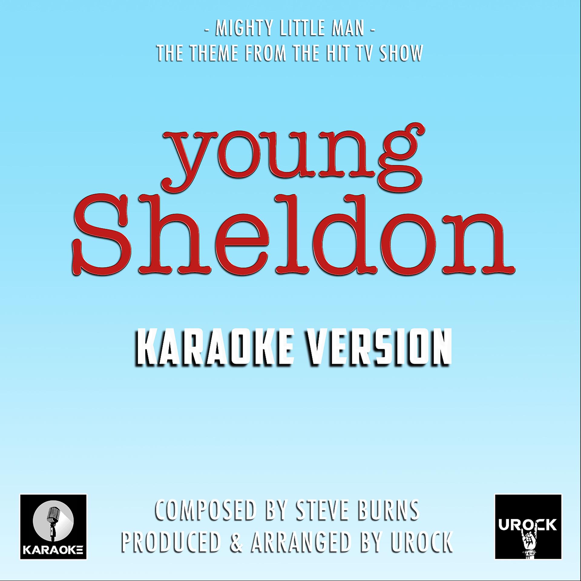 Постер альбома Mighty Little Man (From "Young Sheldon") (Karaoke Version)