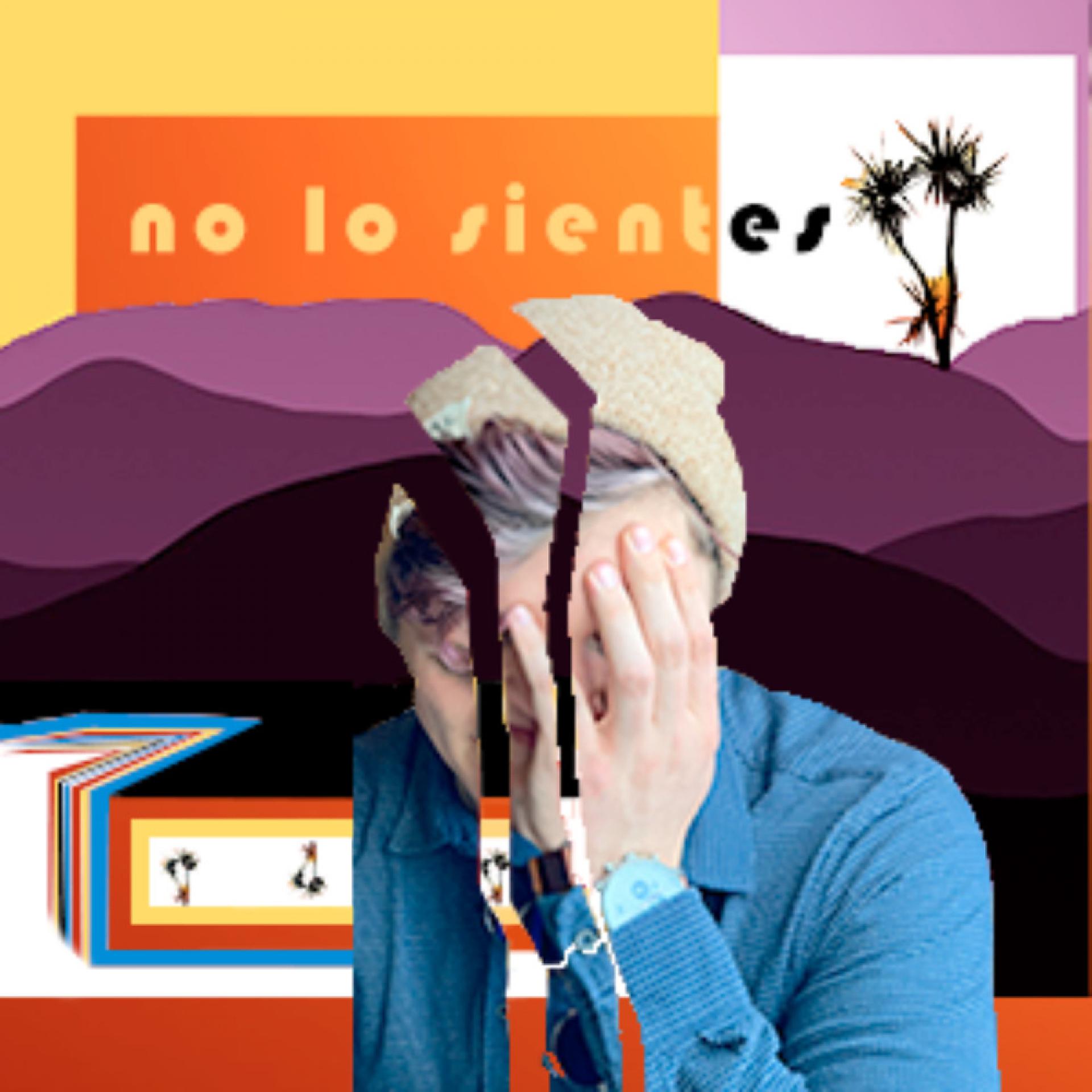 Постер альбома No Lo Sientes