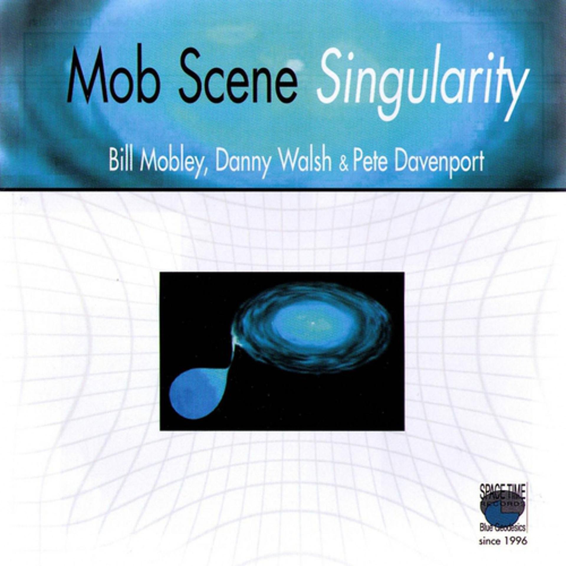 Постер альбома Mob Scene Singularity