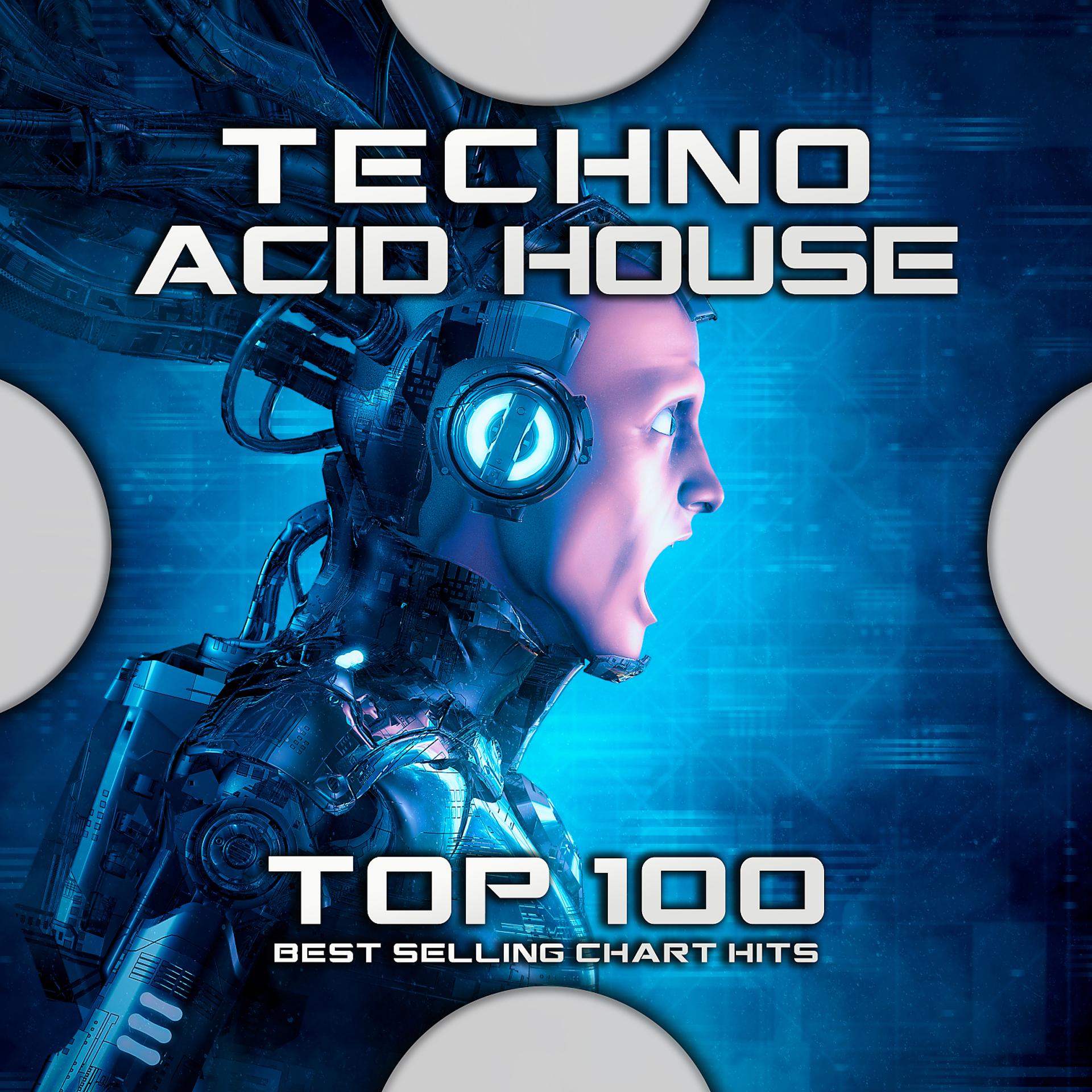 Постер альбома Techno Acid House Top 100 Best Selling Chart Hits